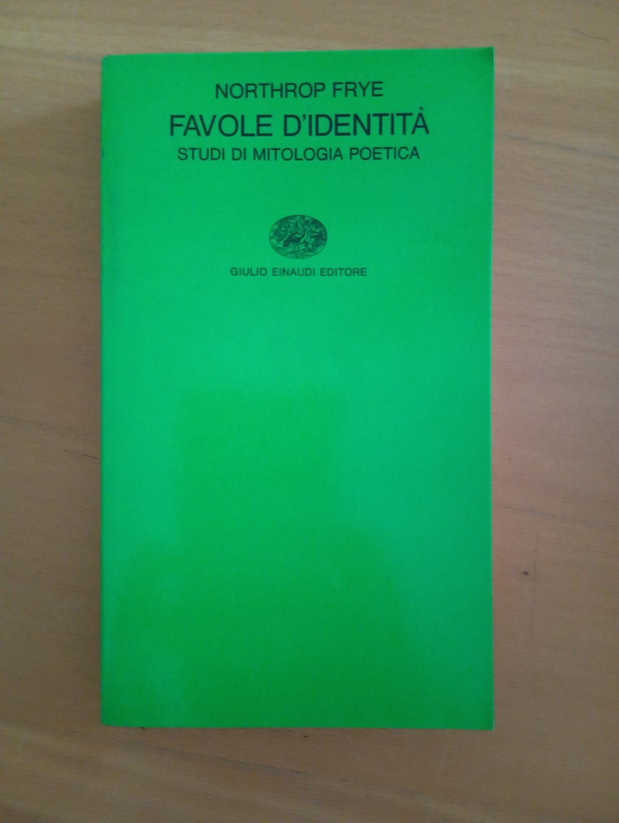 Northrop Frye, Favole d'identità, Einaudi 1973, mitologia poetica