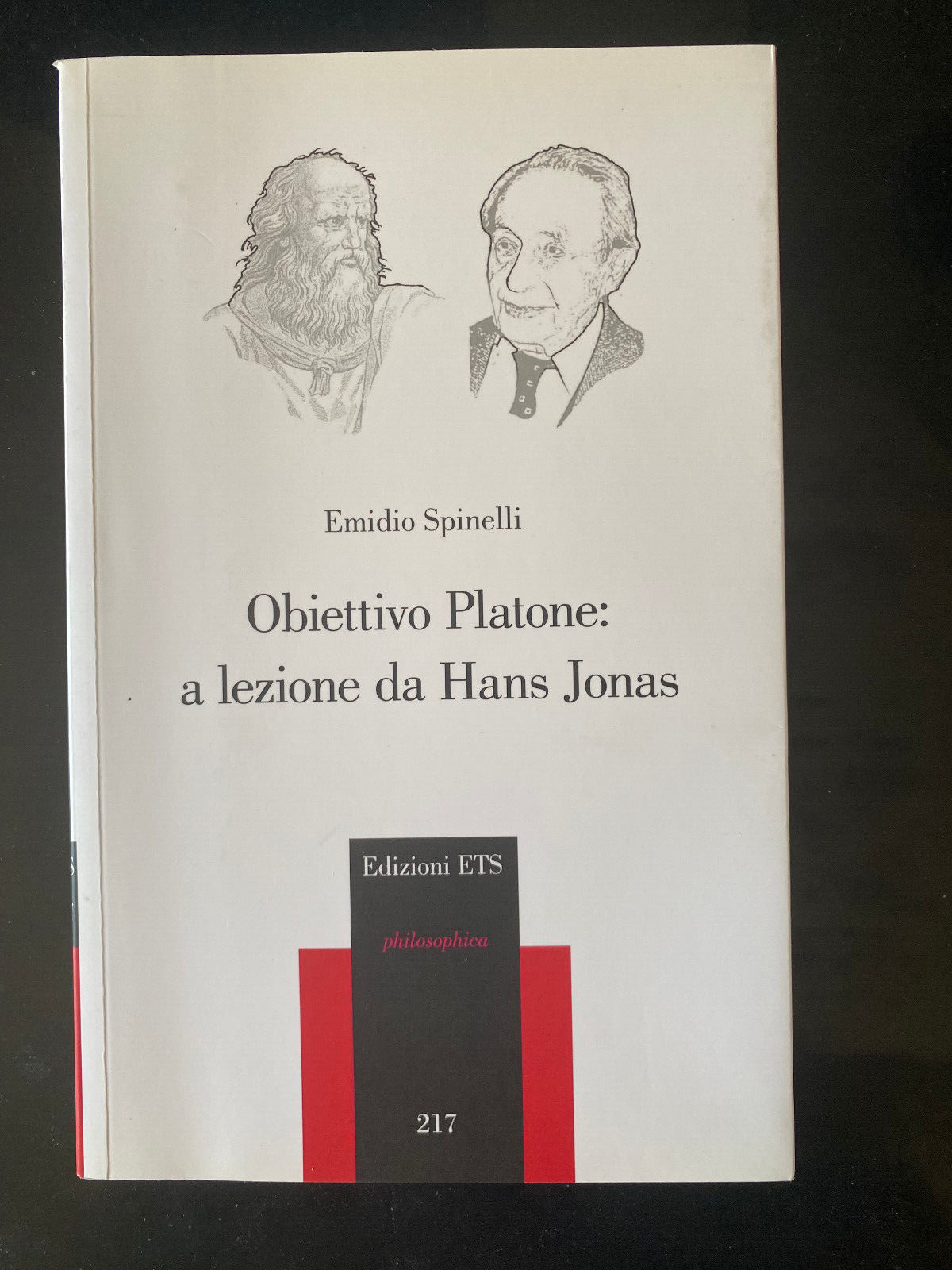 Obiettivo Platone: a lezione da Hans Jonas, Emidio Spinelli, ETS, …