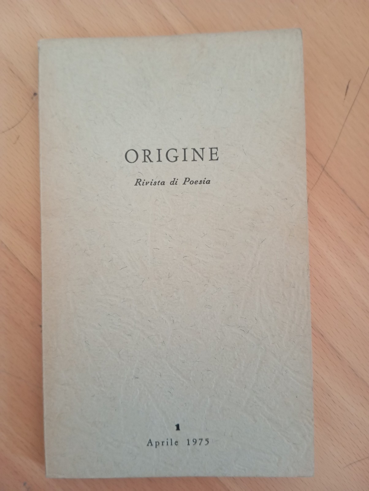 Origine, rivista di poesia, numero 1, aprile 1975