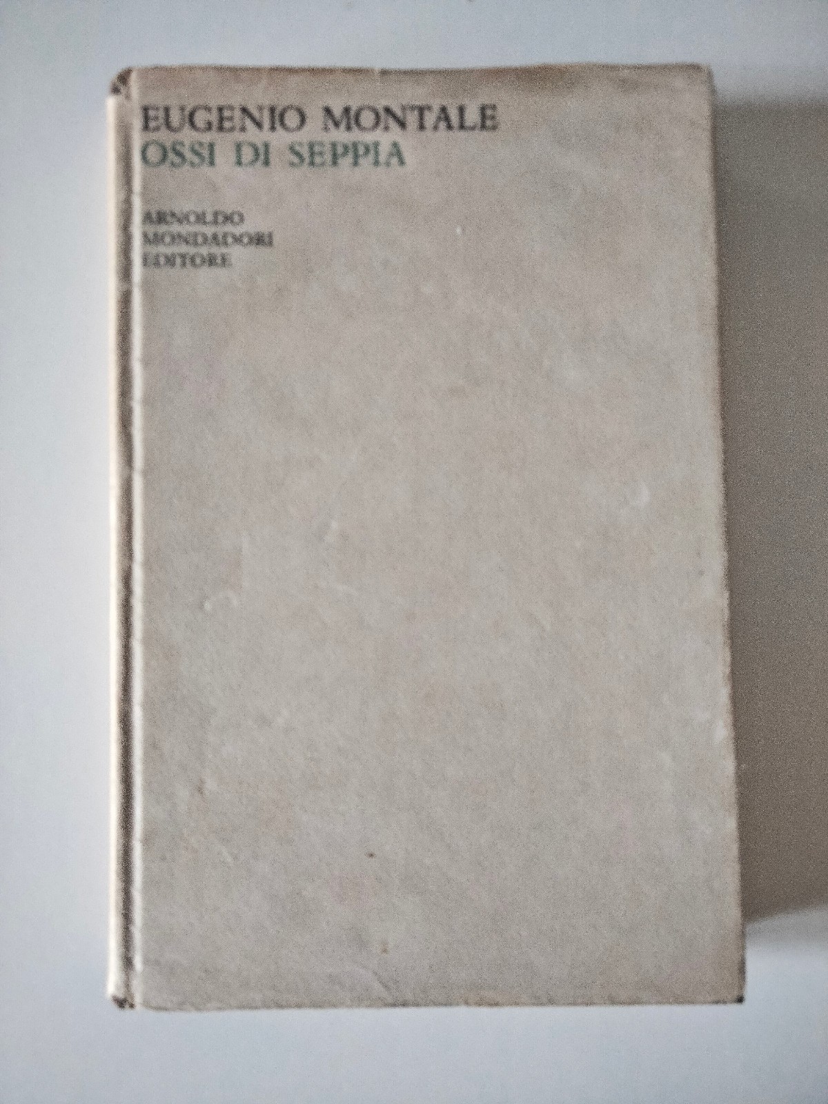 Ossi di seppia, Eugenio Montale, Mondadori, 1962
