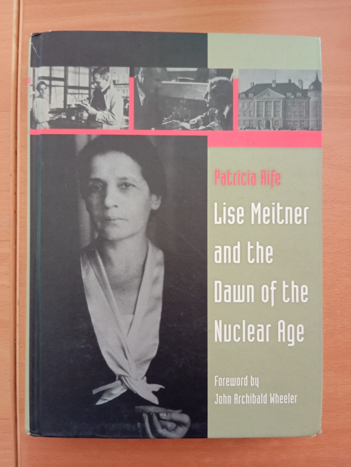 Patricia Rife, Lise Meitner and the Dawn of the Nuclear …