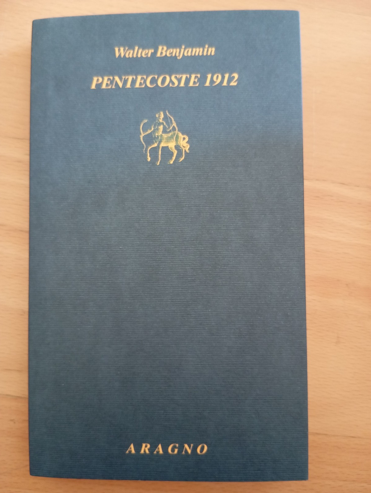 Pentecoste 1912. il mio viaggio in Italia, Walter Benjamin, Aragno, …