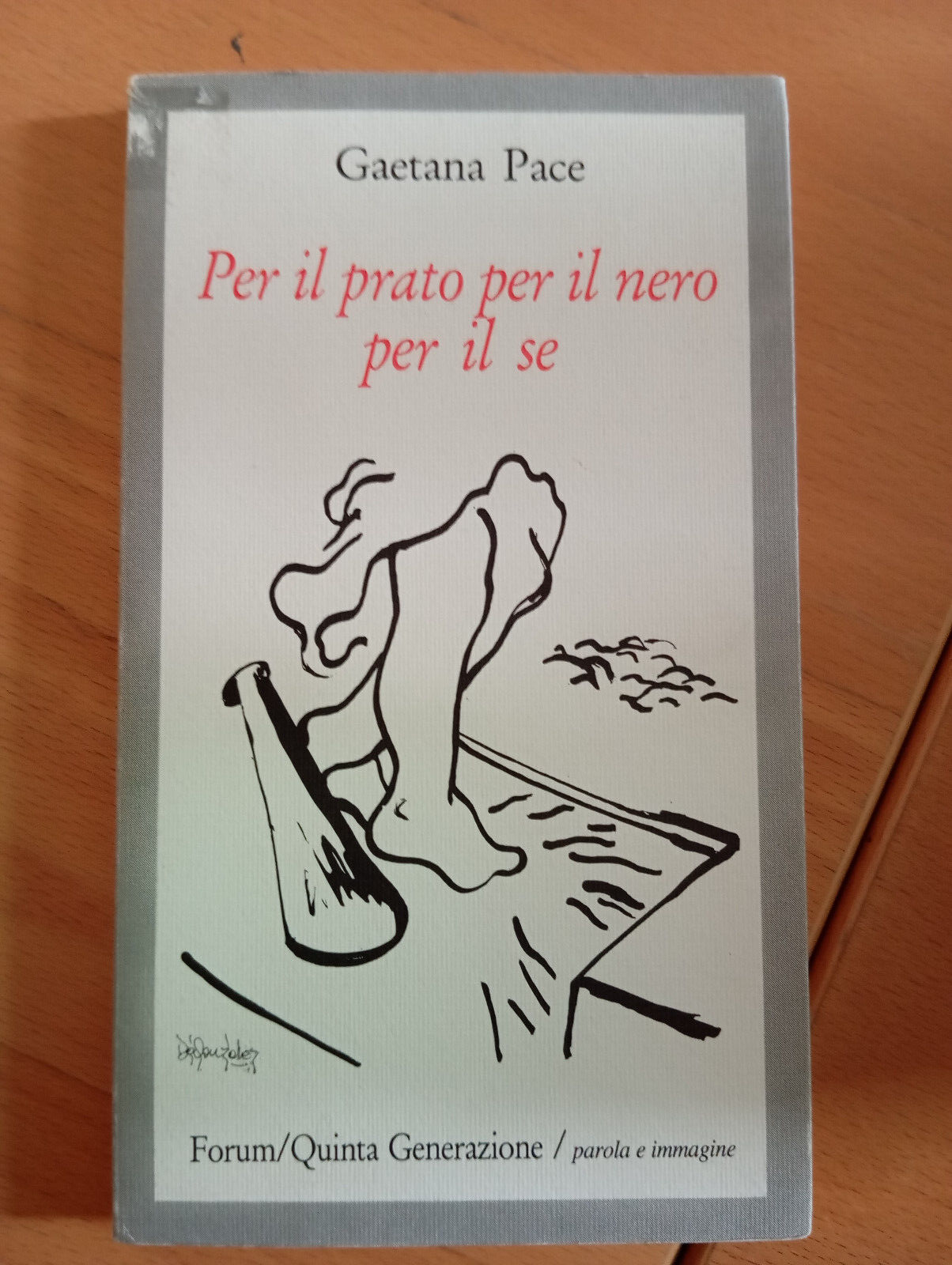 Per il prato per il nero per il se, Gaetana …