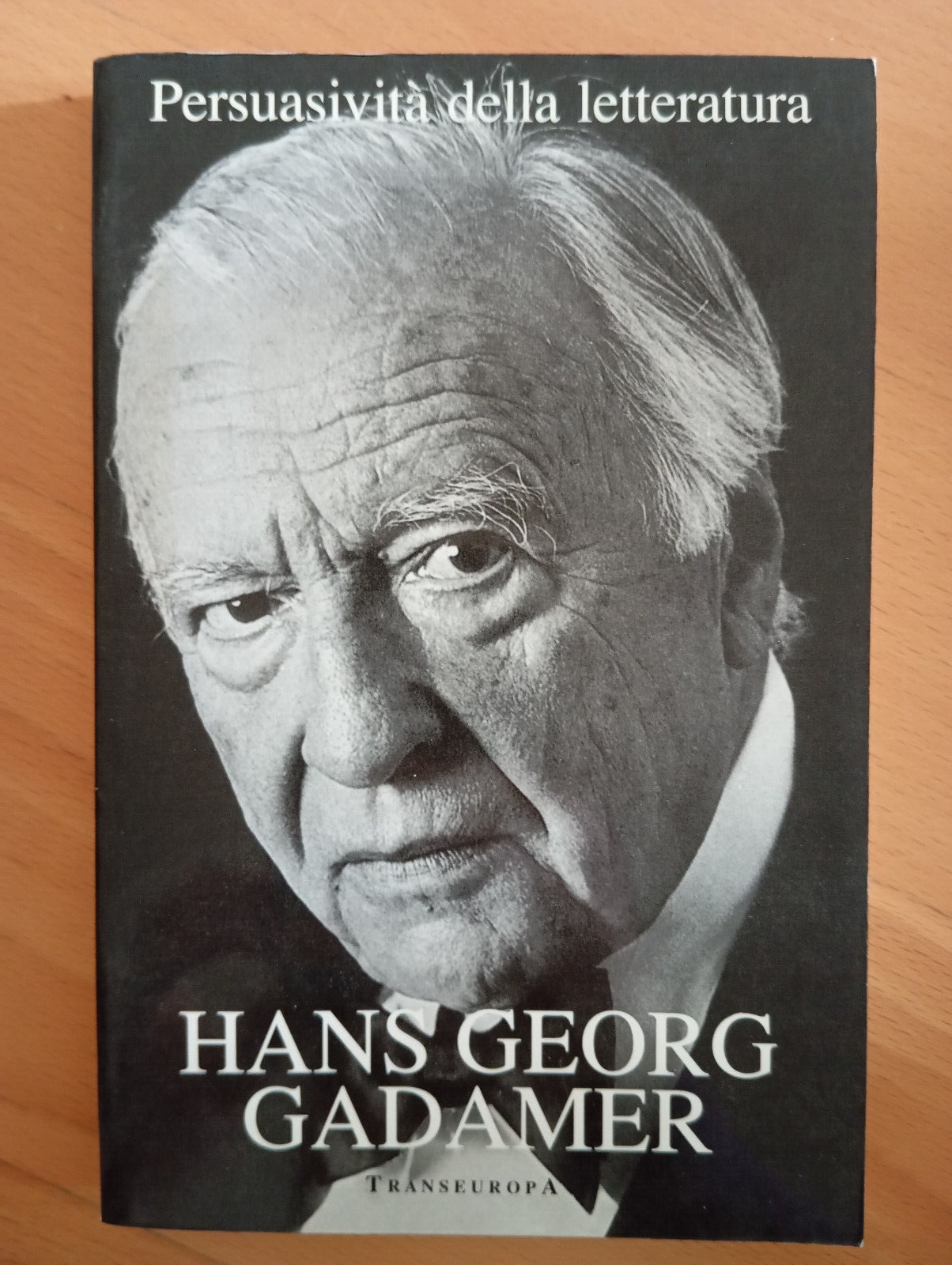 Persuasività della letteratura, Hans Georg Gadamer, Transeuropa, 1988