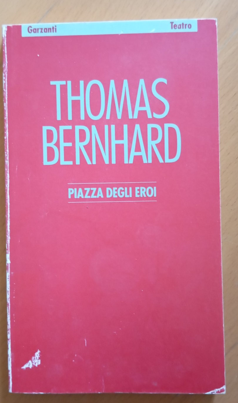 Piazza degli eroi, Thomas Bernhard, Garzanti, 1992
