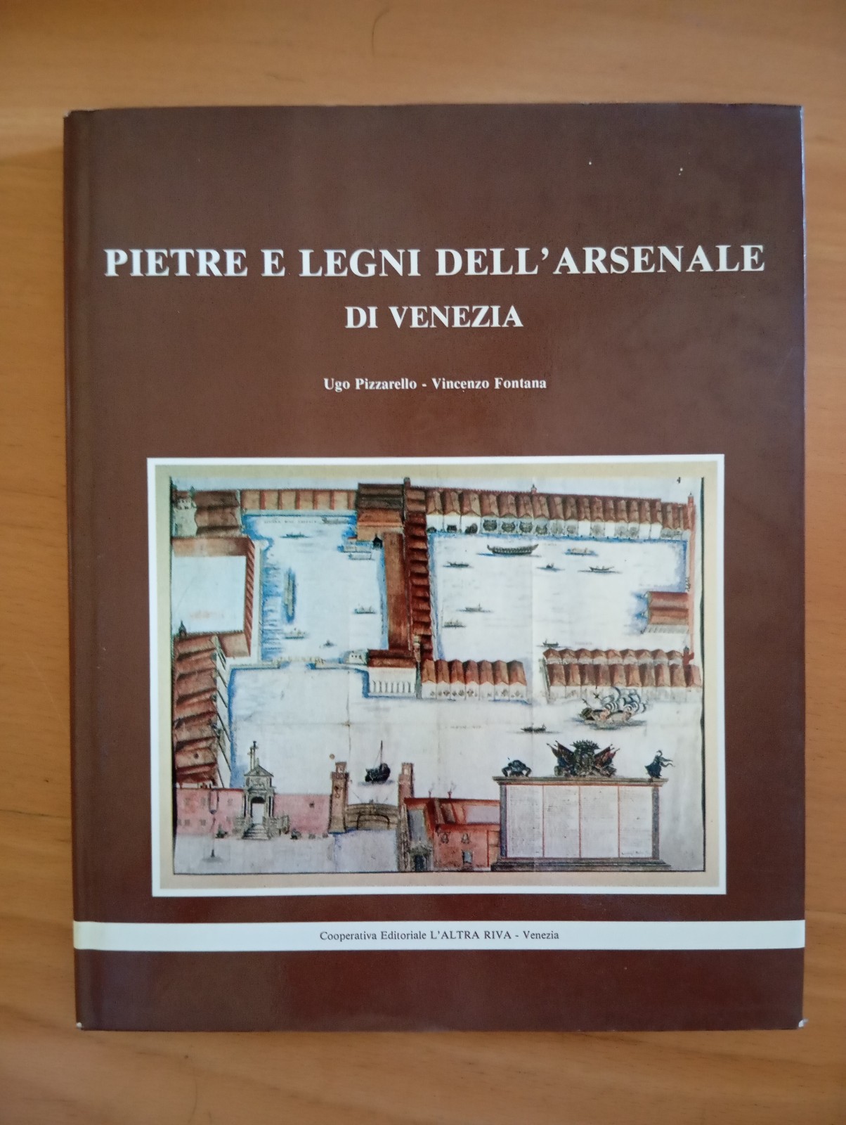 Pietre e legni dell'arsenale di Venezia, U. Pizzarello - V. …