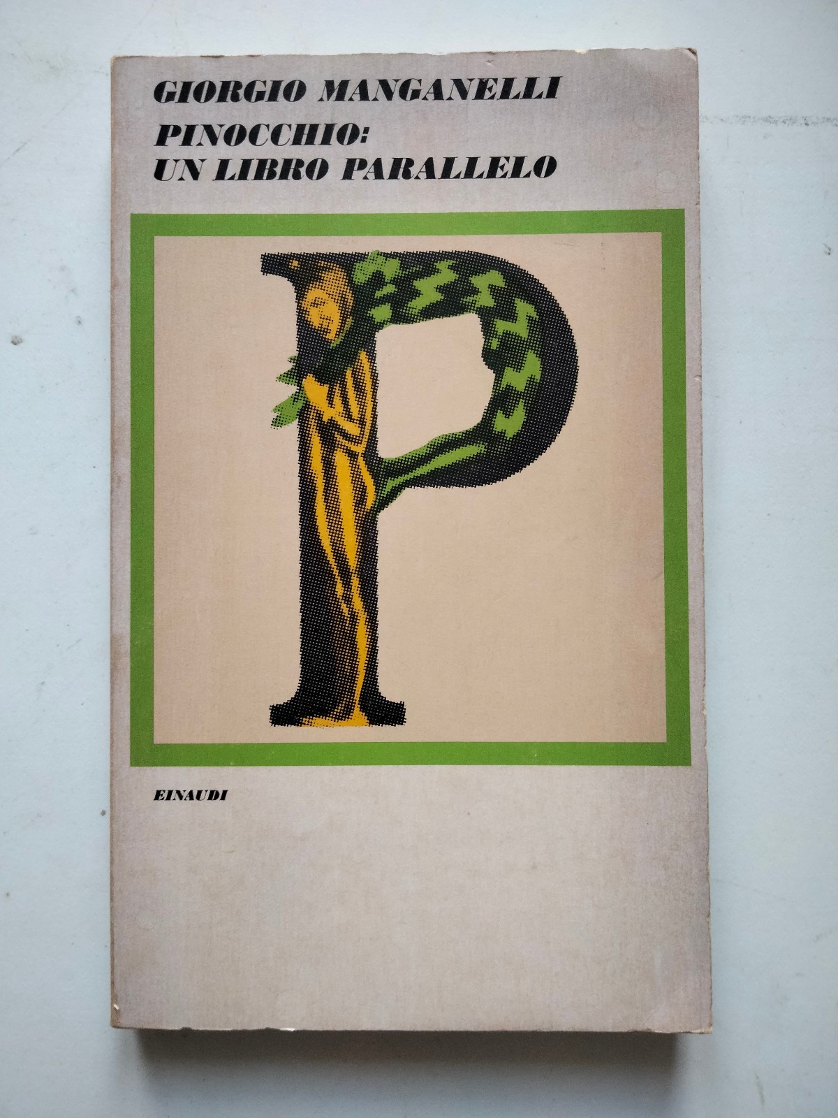 Pinocchio: un libro parallelo, Giorgio Manganelli, Einaudi, 1977