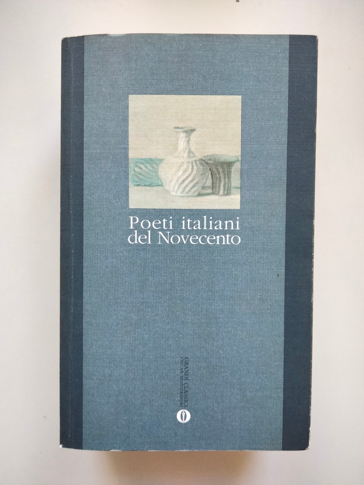 Poeti italiani del Novecento, Mondadori Oscar Poesia 1990