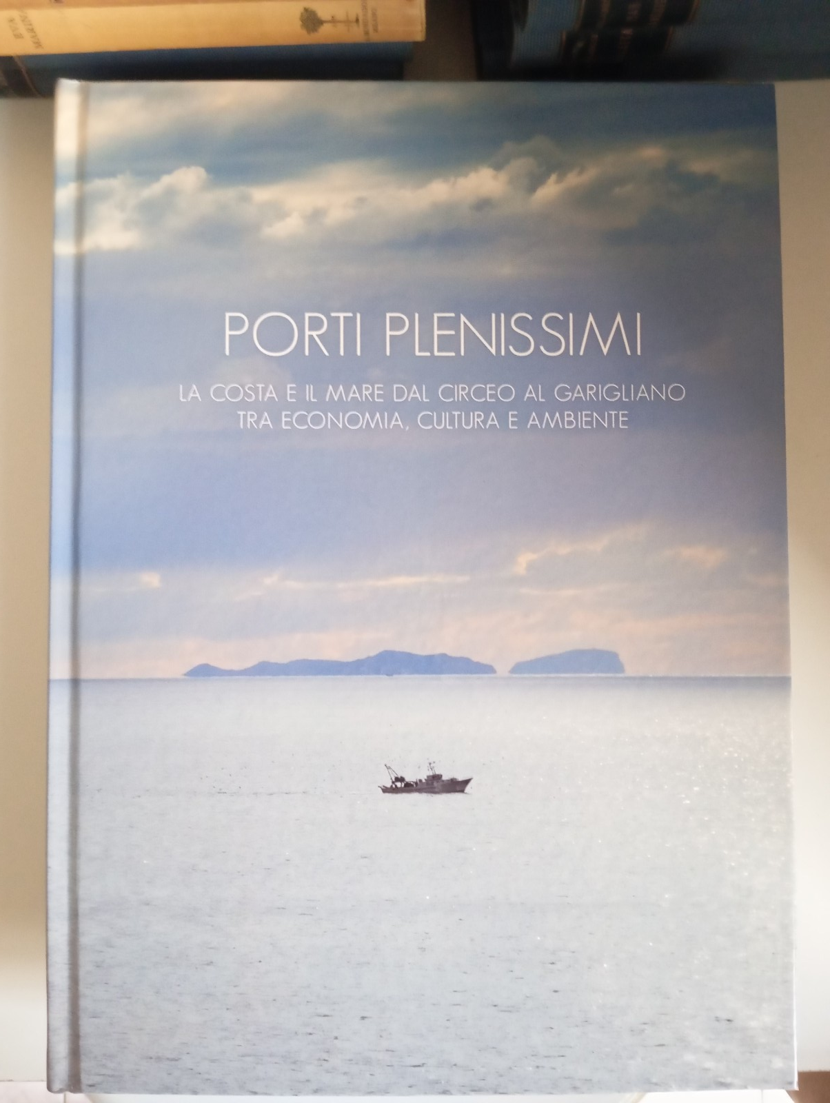 Porti plenissimi, La costa e il mare dal Circeo al …