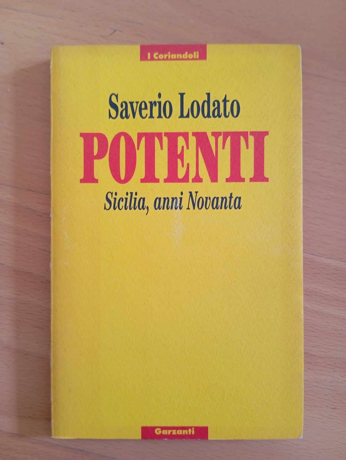 Potenti. Sicilia, anni Novanta, Saverio Lodato, Garzanti, 1992