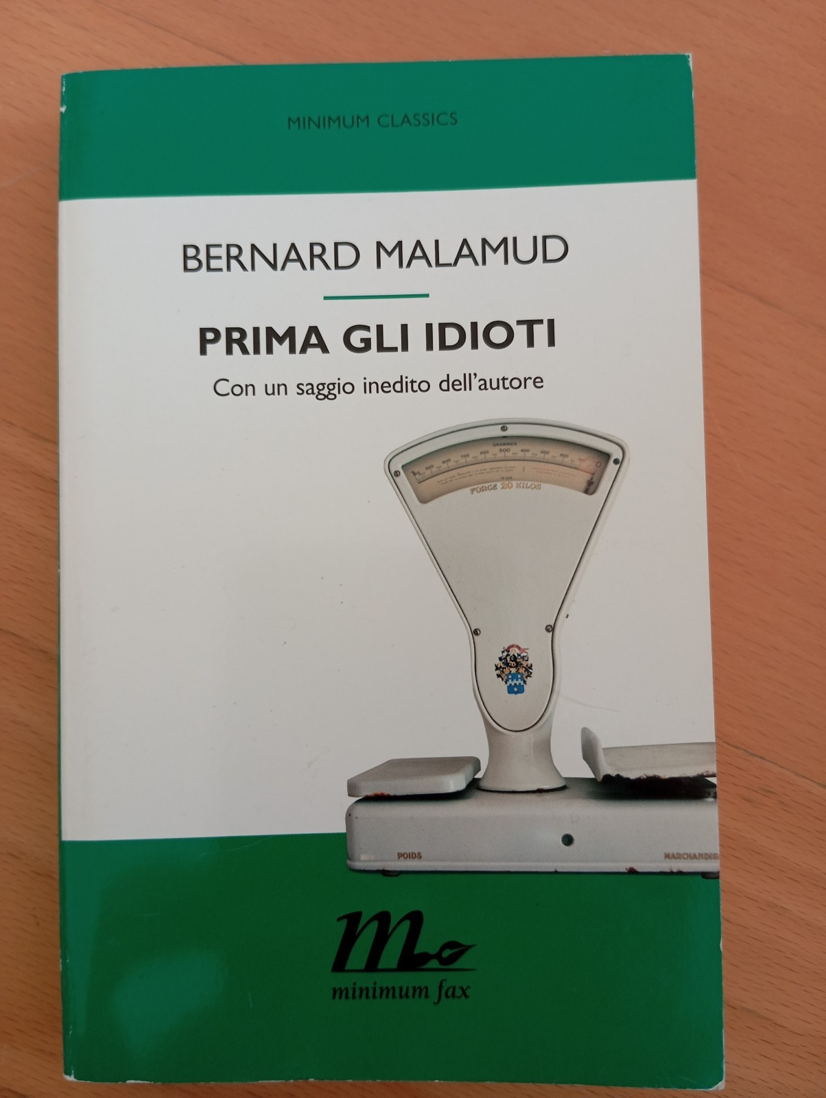 Prima gli idioti, Bernard Malamud, Minimum fax, 2012 con un …