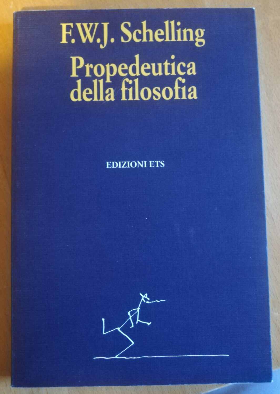 Propedeutica della filosofia, F. W. J. Schelling, 1998, ETS, FUORI …