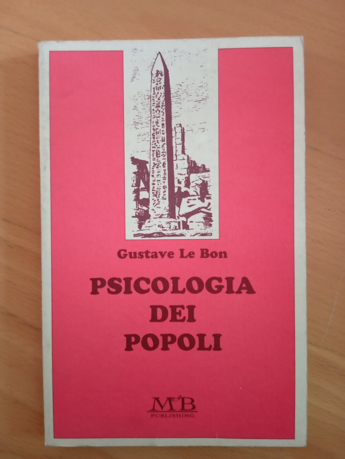 Psicologia dei popoli, Gustave Le bon, M&B Publishing, 1996