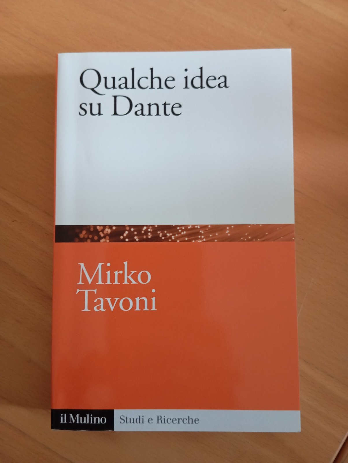 Qualche idea su Dante, Mirko Tavoni, il Mulino, 2015