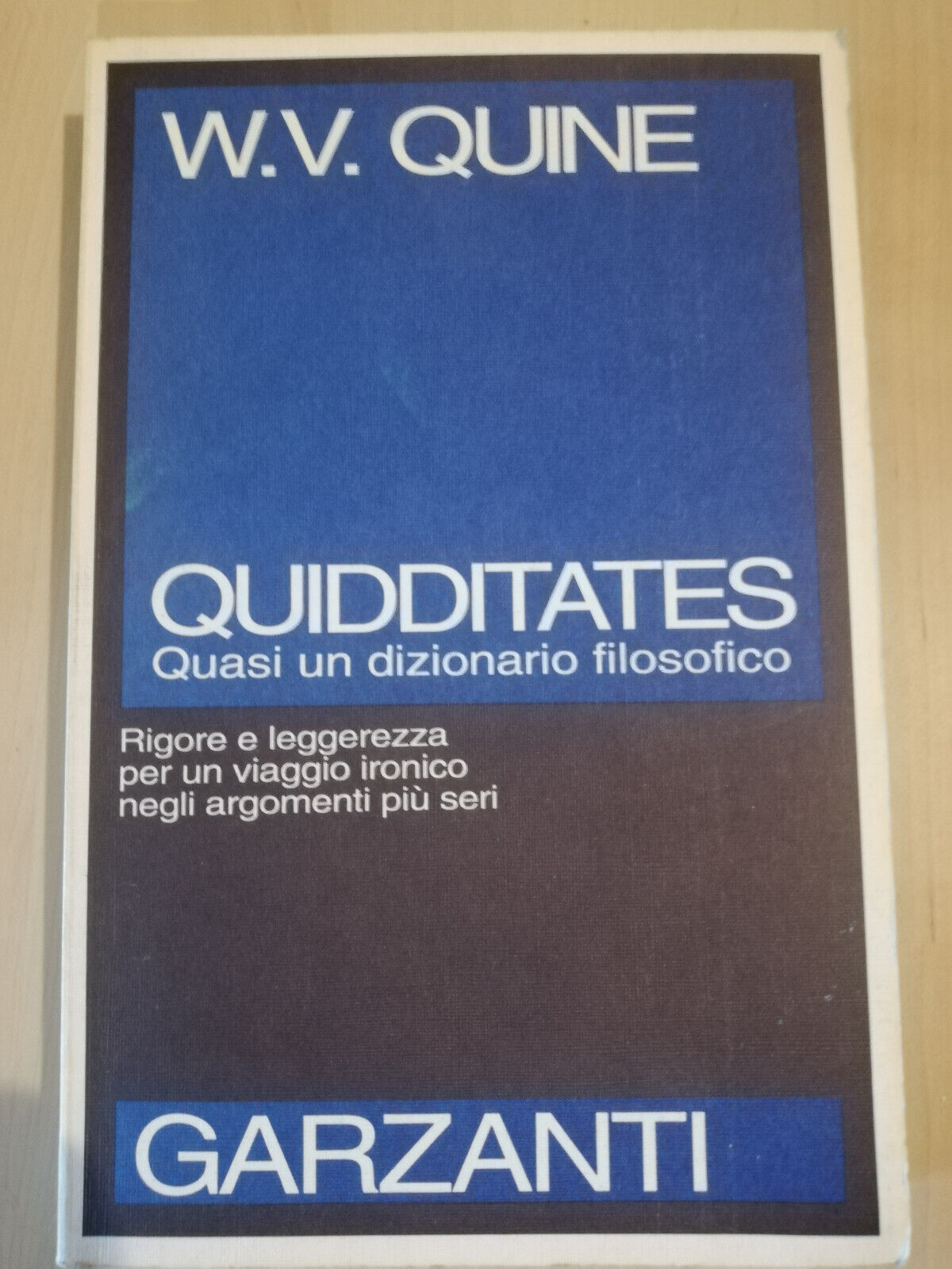 Quidditates. Quasi un dizionario filosofico, W. V. Quine, 1991, Garzanti