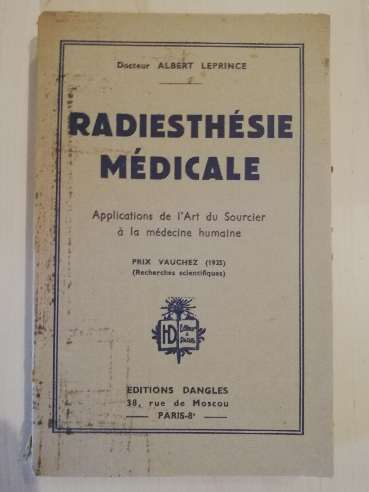 Radiesthesie medicale, Albert Leprince, Dangles, 1935