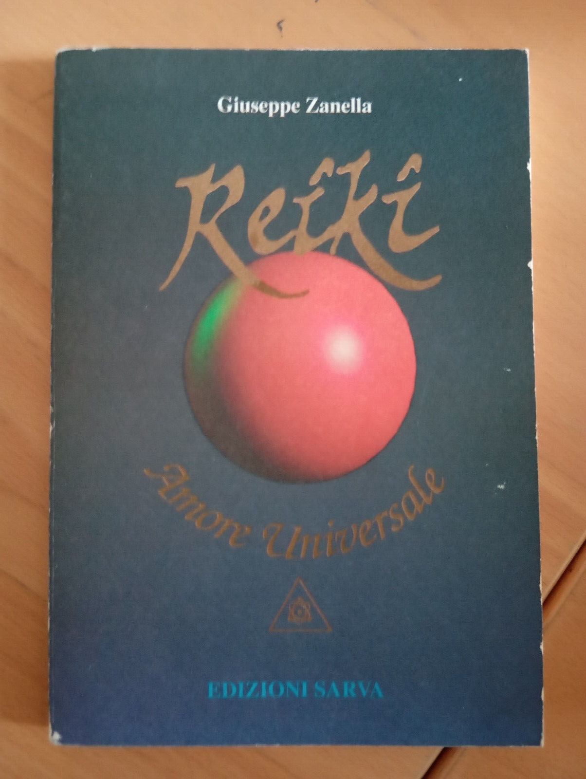 Reiki Amore universale, Giuseppe Zanella, Edizioni Sarva, 1991