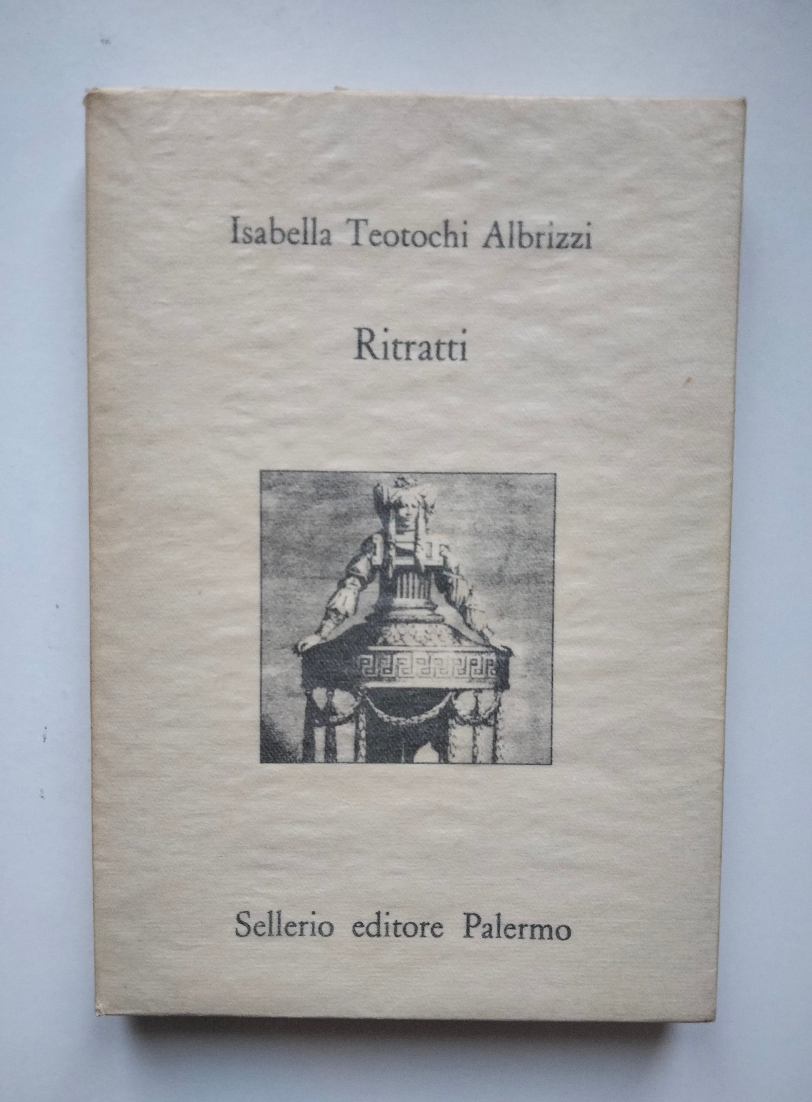 Ritratti, Isabella Teotochi Albrizzi, Sellerio, 1992