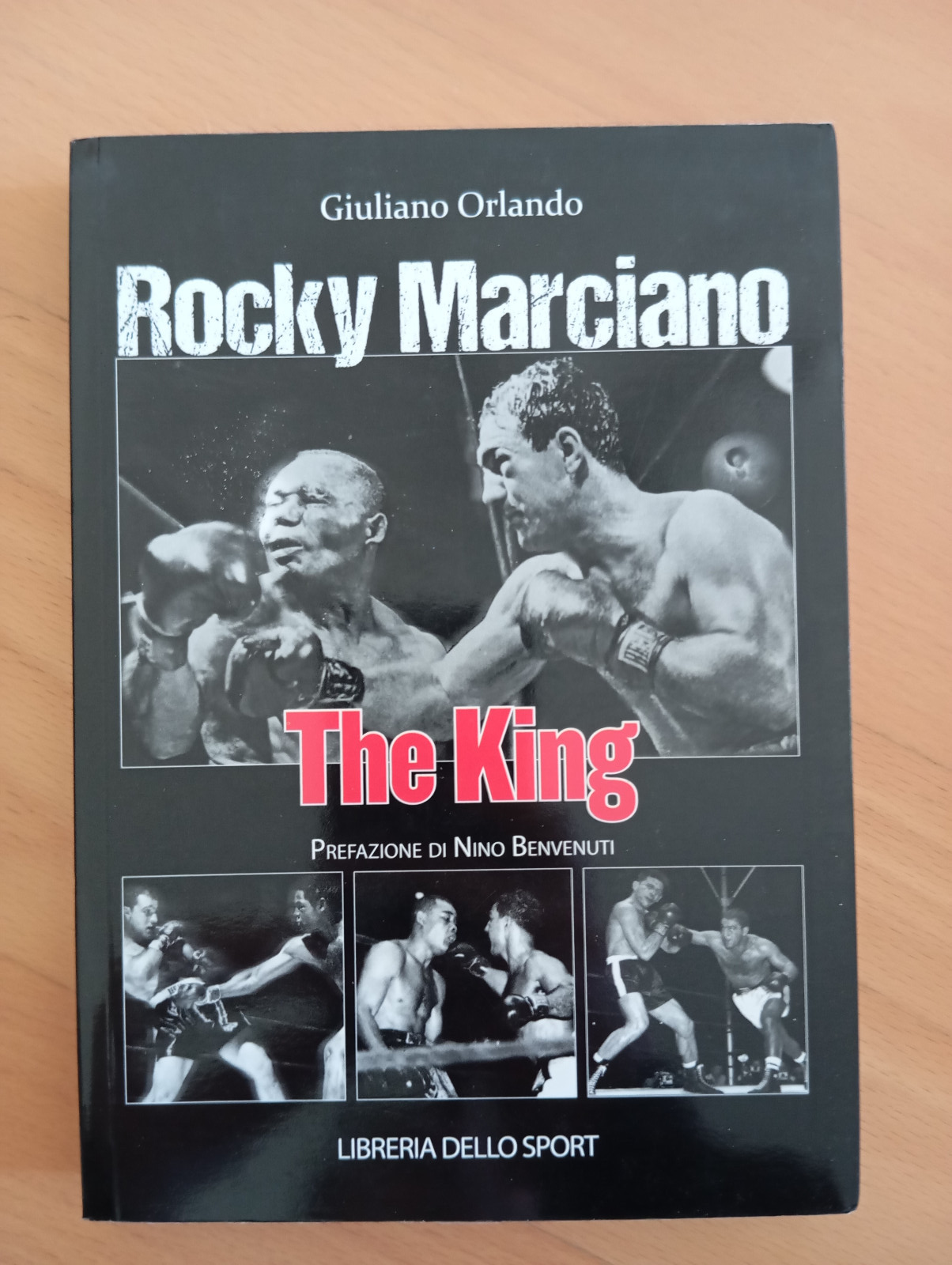 Rocky Marciano The King, Giuliano Orlando, Libreria dello sport, 2014