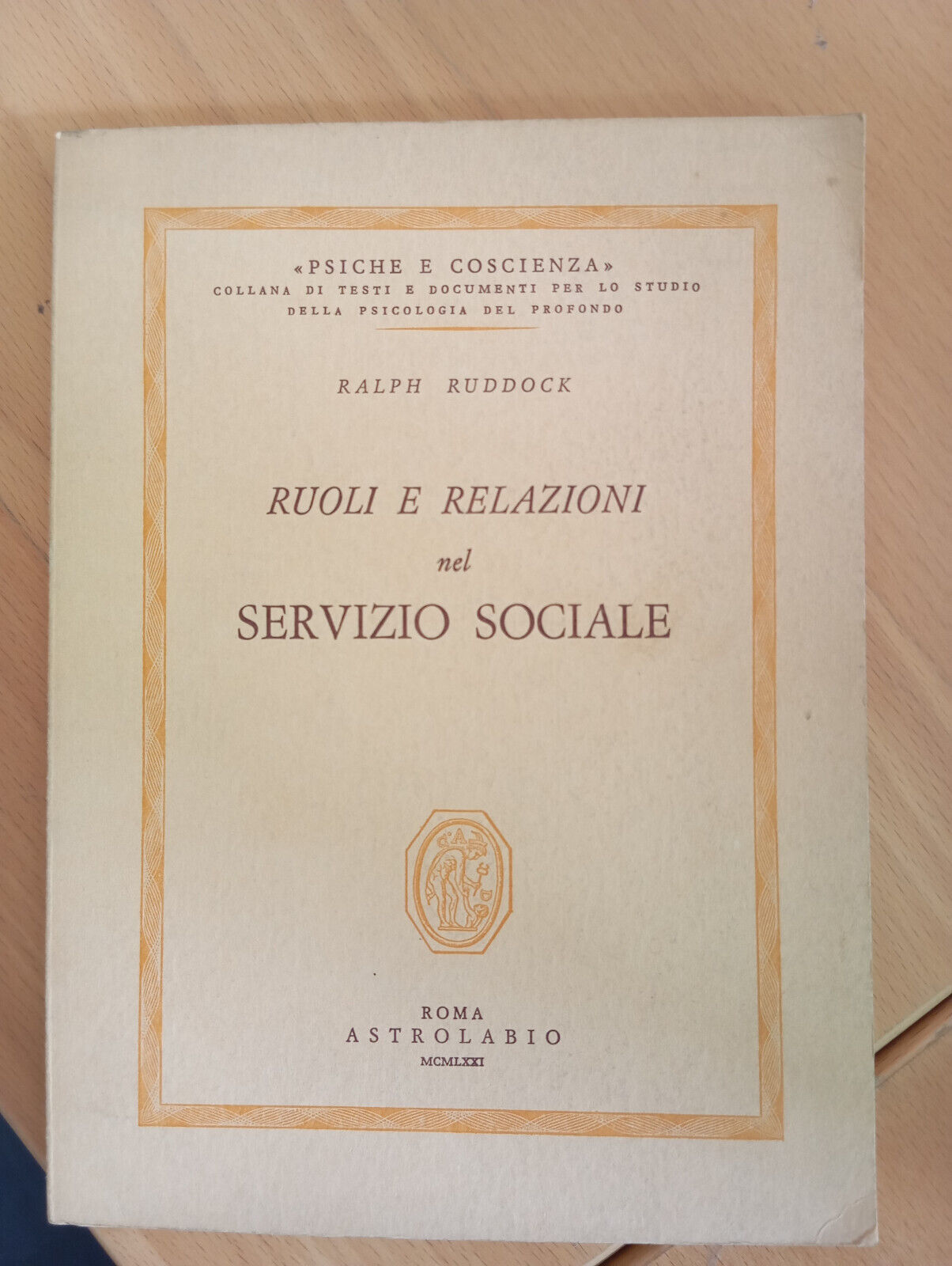 Ruoli e relazioni nel servizio sociale, Ralph Ruddock, Astrolabio, 1971