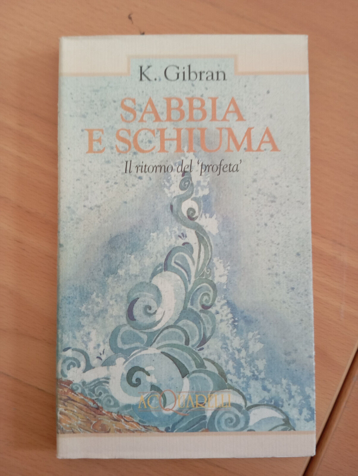 Sabbia e schiuma, kahlil Gibran, Demetra, 1994