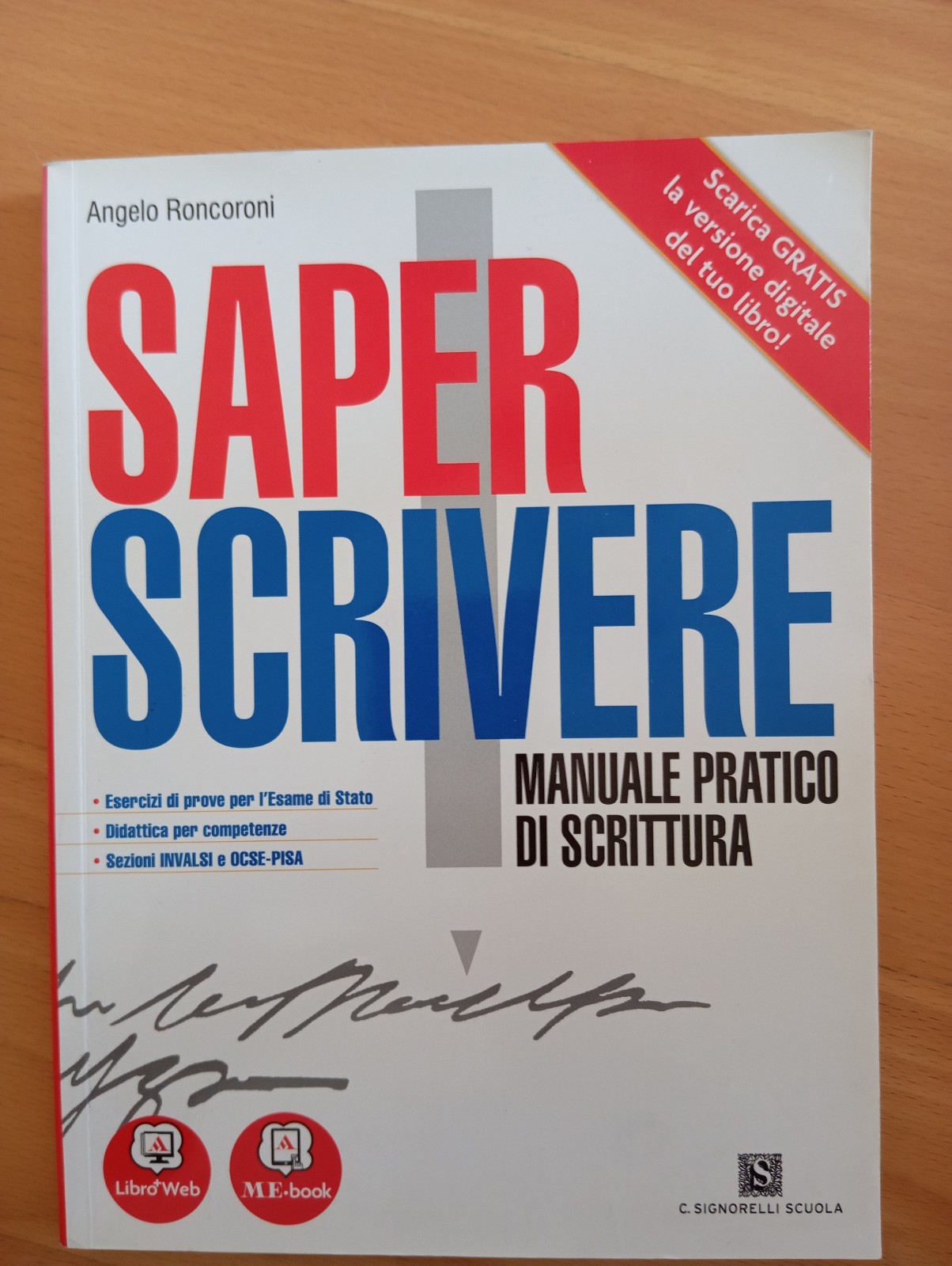 Saper scrivere. Manuale pratico, Angelo Roncoroni, 2013