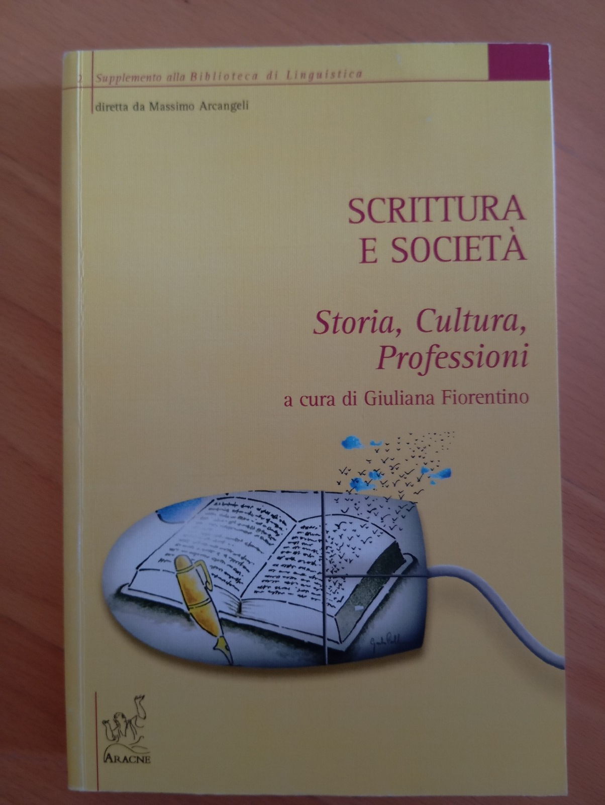 Scrittura e società, Giuliana Fiorentino, Aracne, 2007