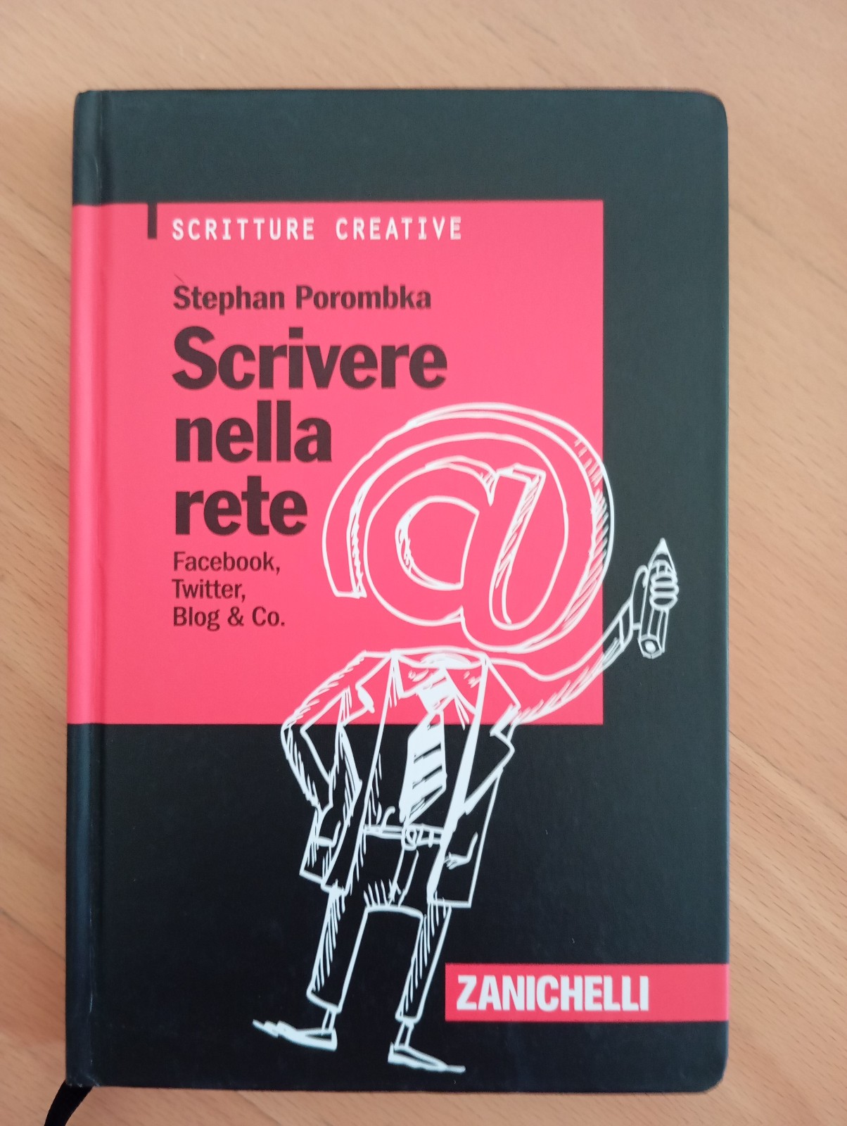 Scrivere nella rete, Stephan Poromka, Zanichelli, 2012