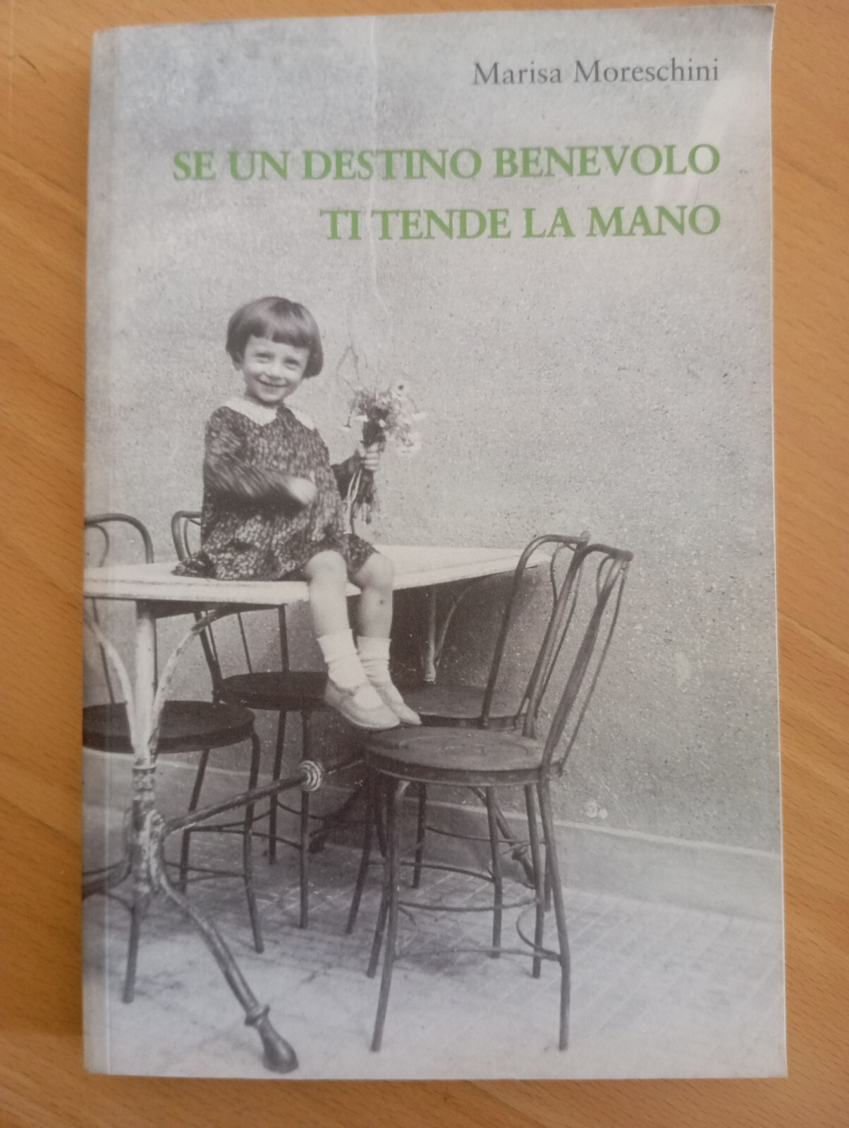 Se un destino benevolo ti tende la mano, Marisa Moreschini, …