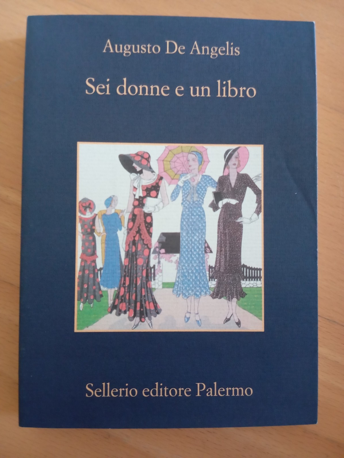 Sei donne e un libro, Augusto De Angelis, Sellerio, 2010, …