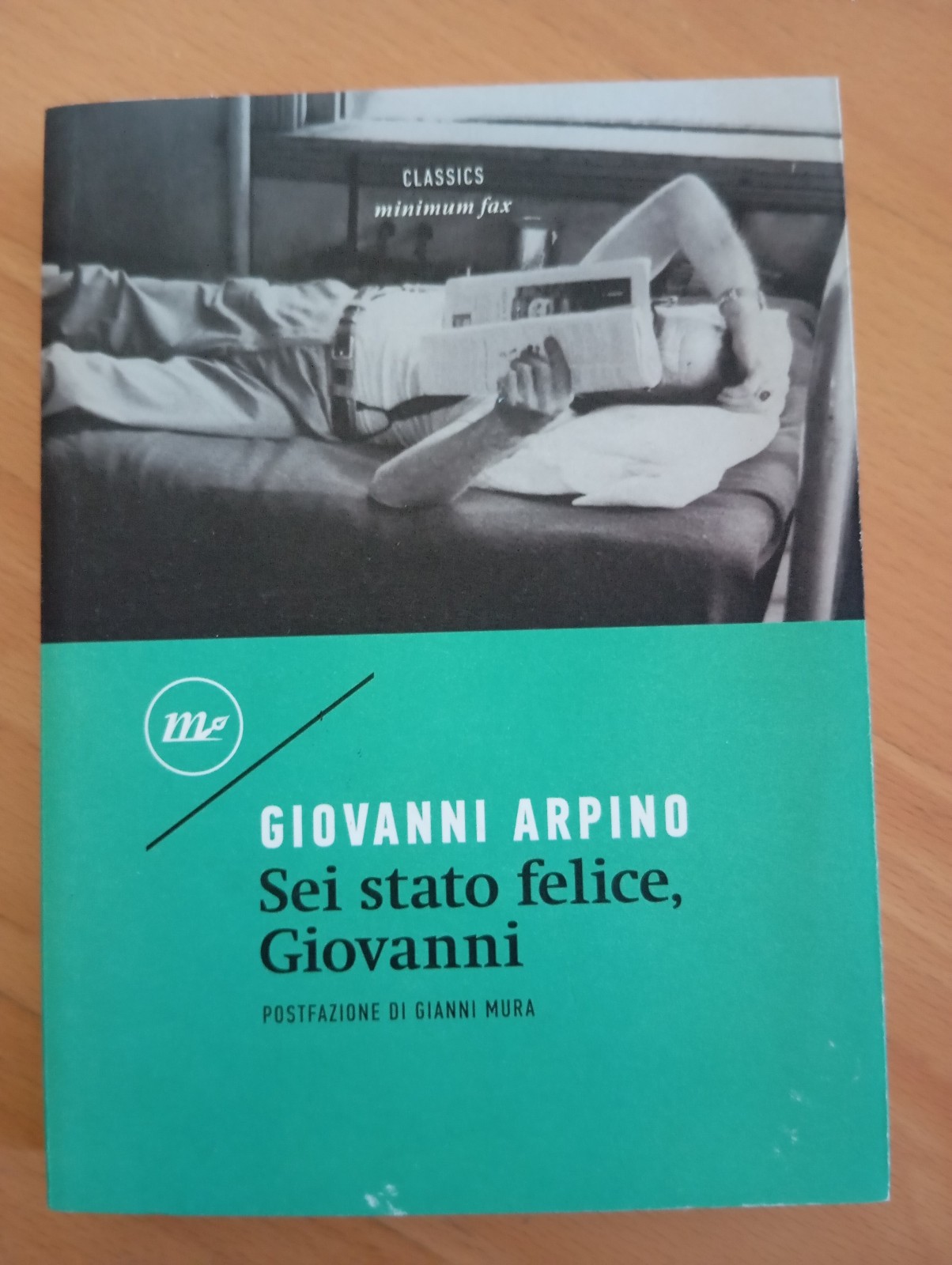 Sei stato felice, Giovanni, Giovanni Arpino, Minimum fax, 2018