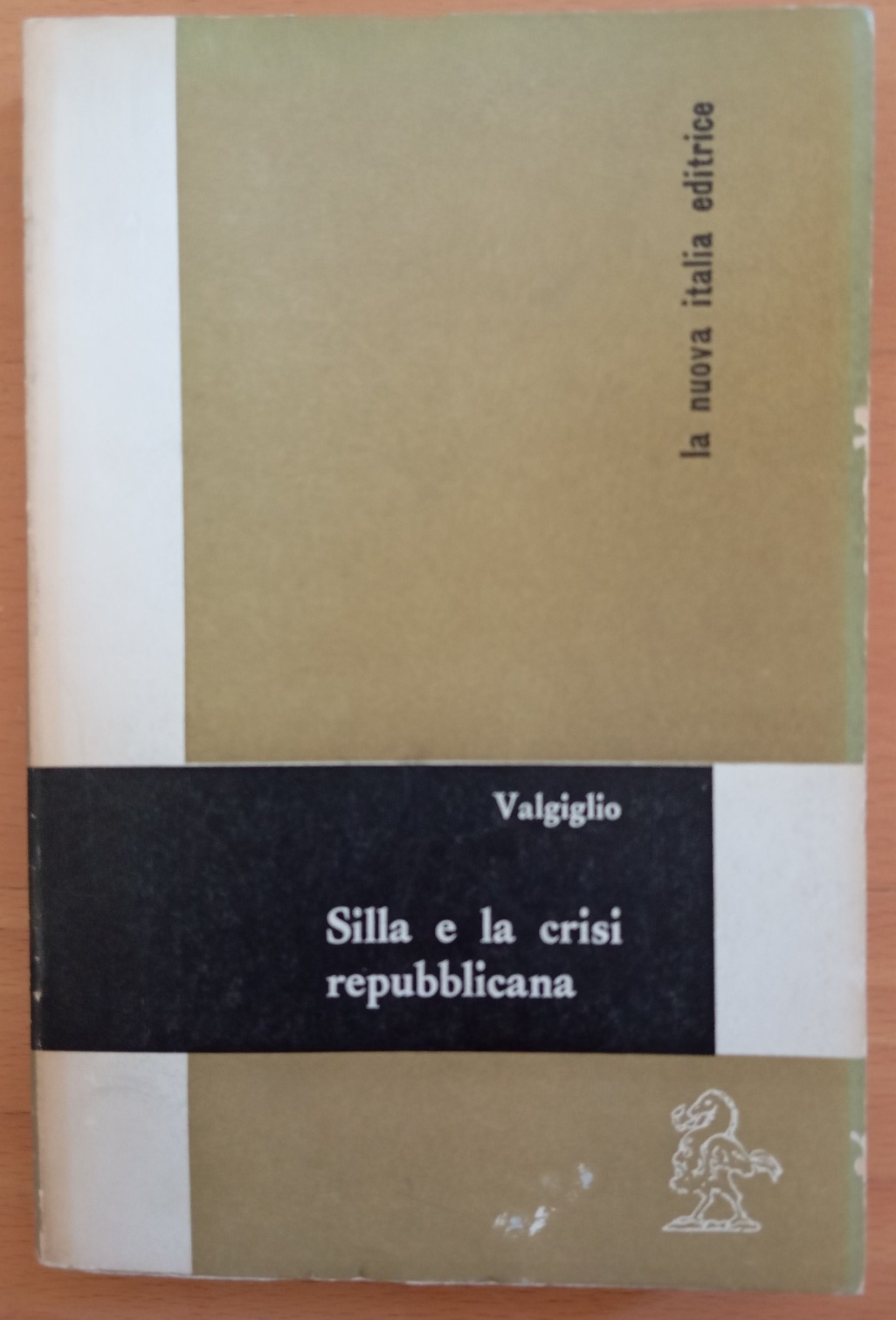 Silla e la crisi repubblicana, Ernesto Valgiglio, La Nuova Italia, …