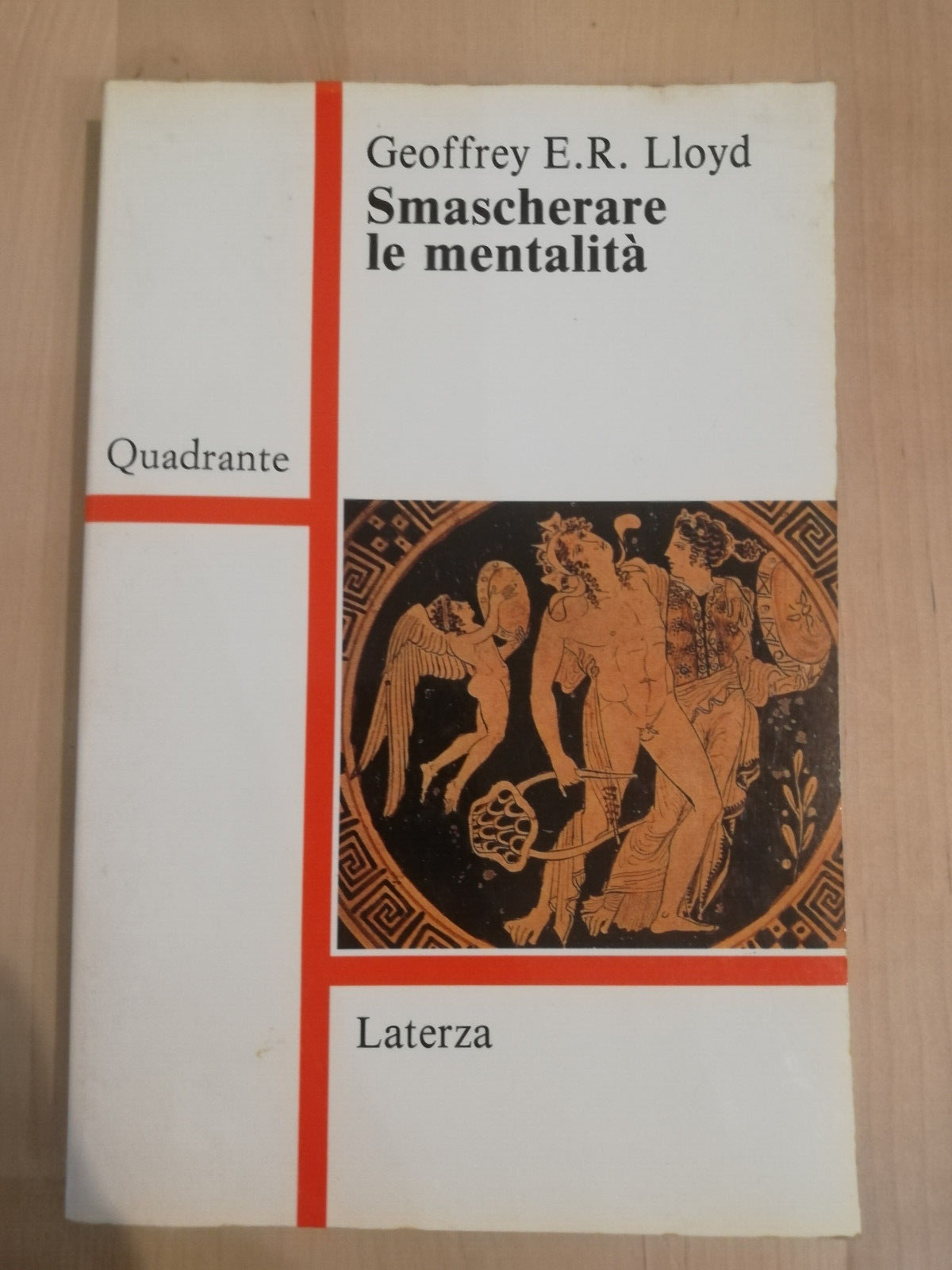 Smascherare le mentalità, Geoffrey E. L. Lloyd, Laterza, 1991