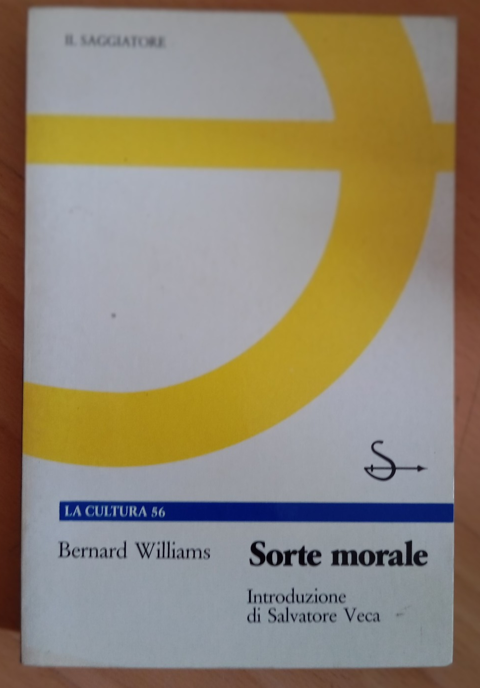 Sorte morale, Bernard Williams, Il saggiatore, Introduzione Salvatore Veca, 1987
