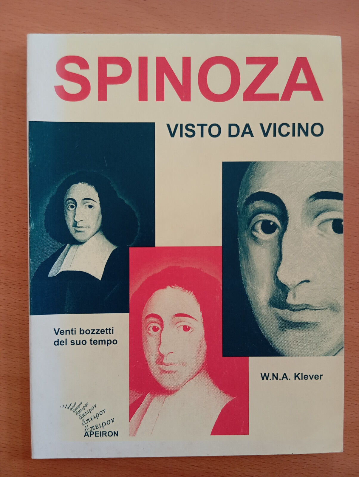 Spinoza visto da vicino, W. N. A. Klever, Apeiron, 1999