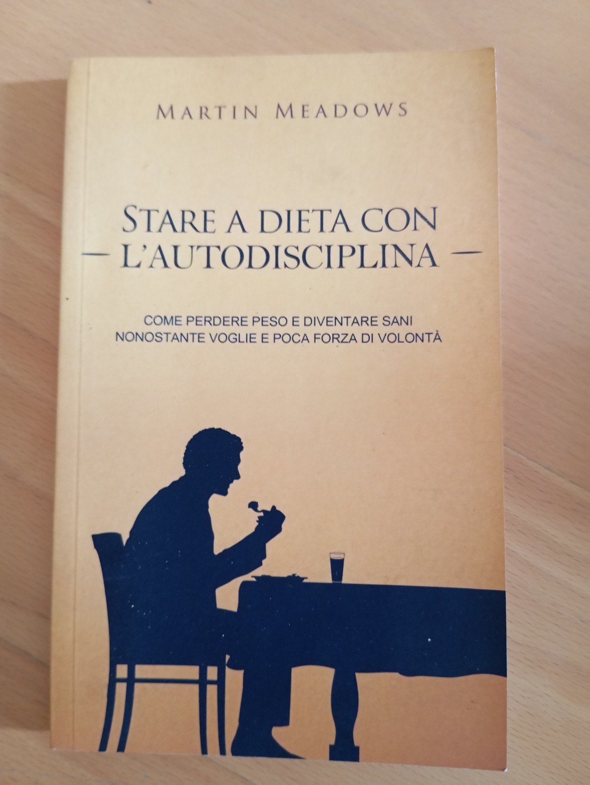 Stare a dieta con l'autodisciplina, Martin Meadows,