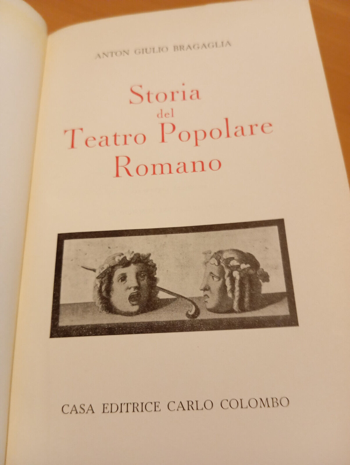 Storia del teatro popolare romano, Anton Giulio Bragaglia, Carlo Colombo, …