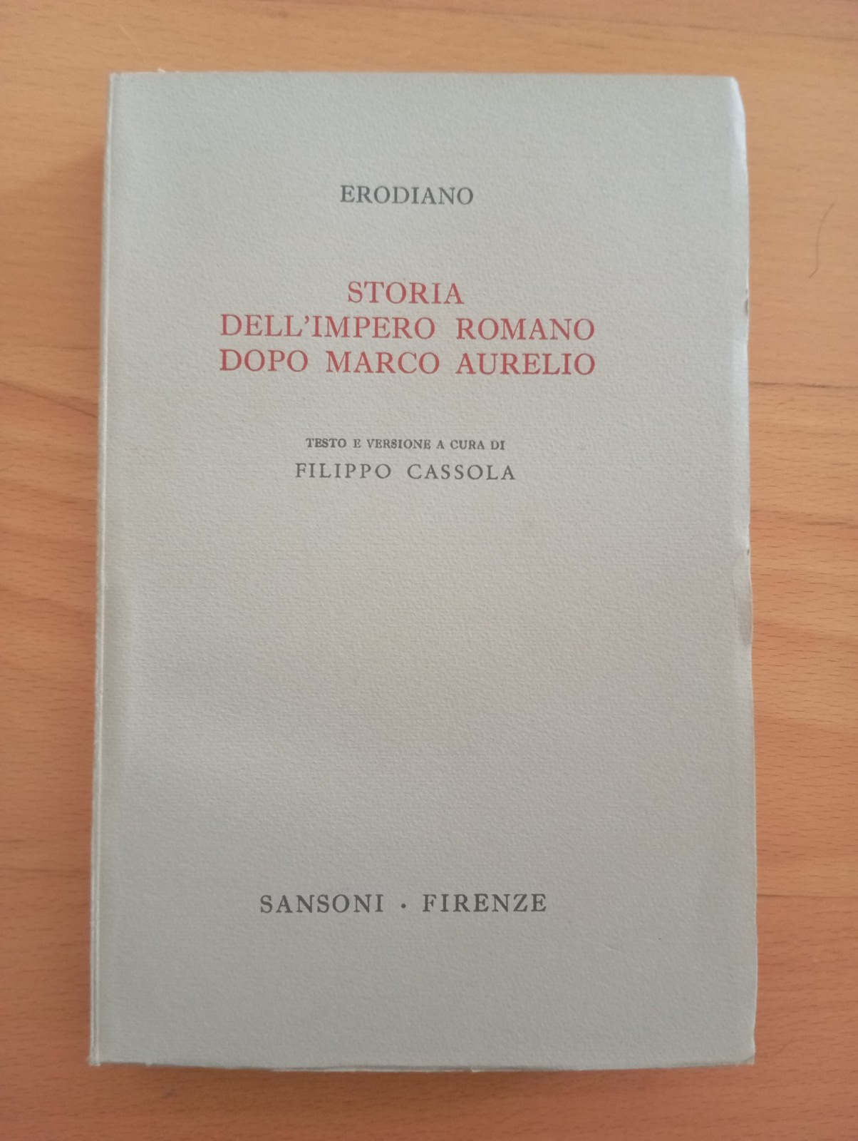 Storia dell'Impero romano dopo Marco Aurelio, Erodiano, Sansoni, 1967