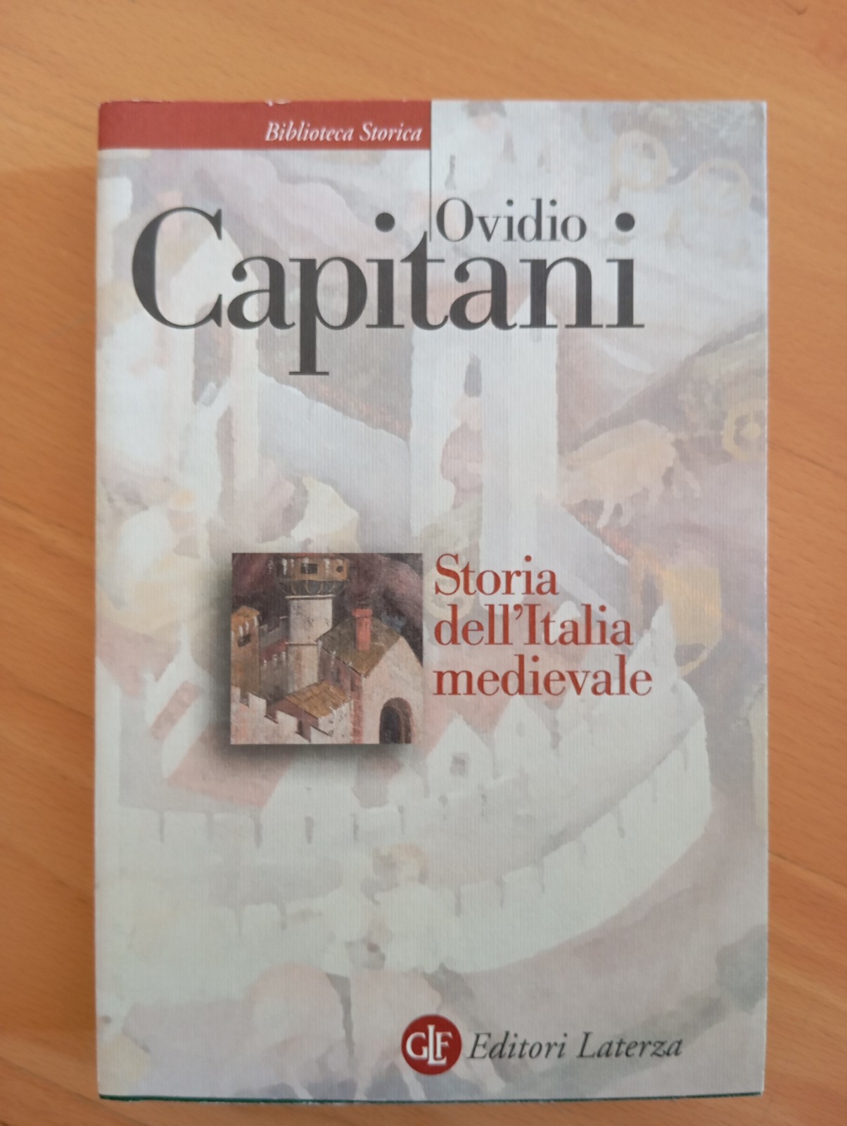 Storia dell'Italia medievale, Ovidio Capitani, Laterza, 2009