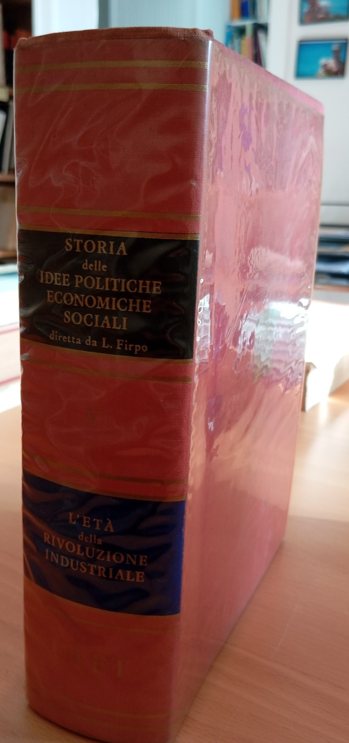 Storia delle idee politiche economiche e sociali, Luigi Firpo, Vol. …