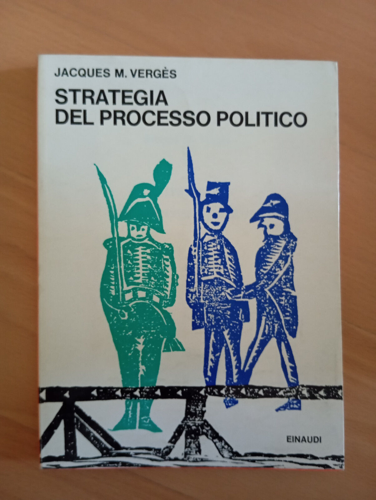 Strategia del processo politico, Jacques M. Vergès, Einaudi, 1969