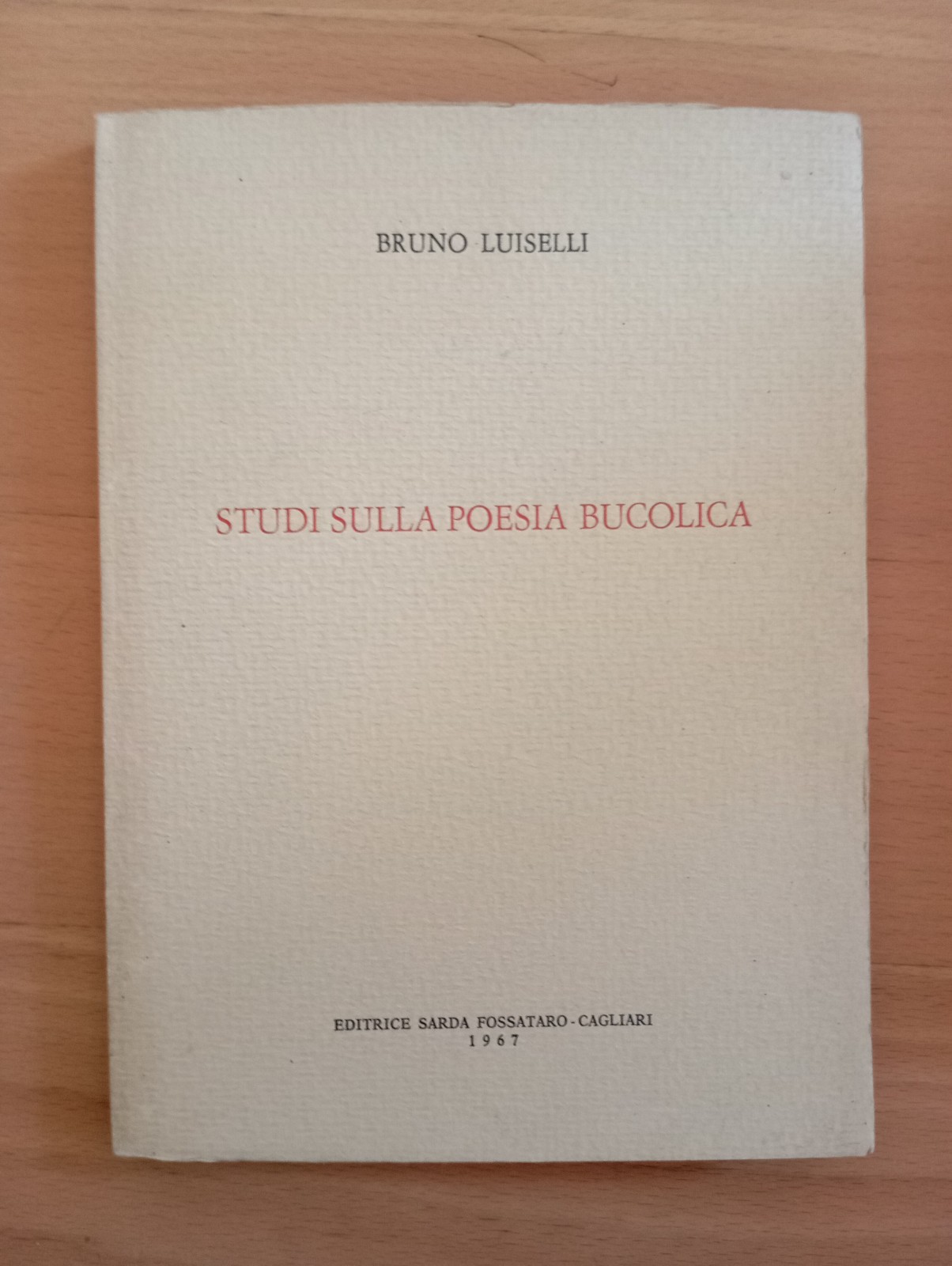 Studi sulla poesia bucolica, Bruno Luiselli, Fossataro, 1967