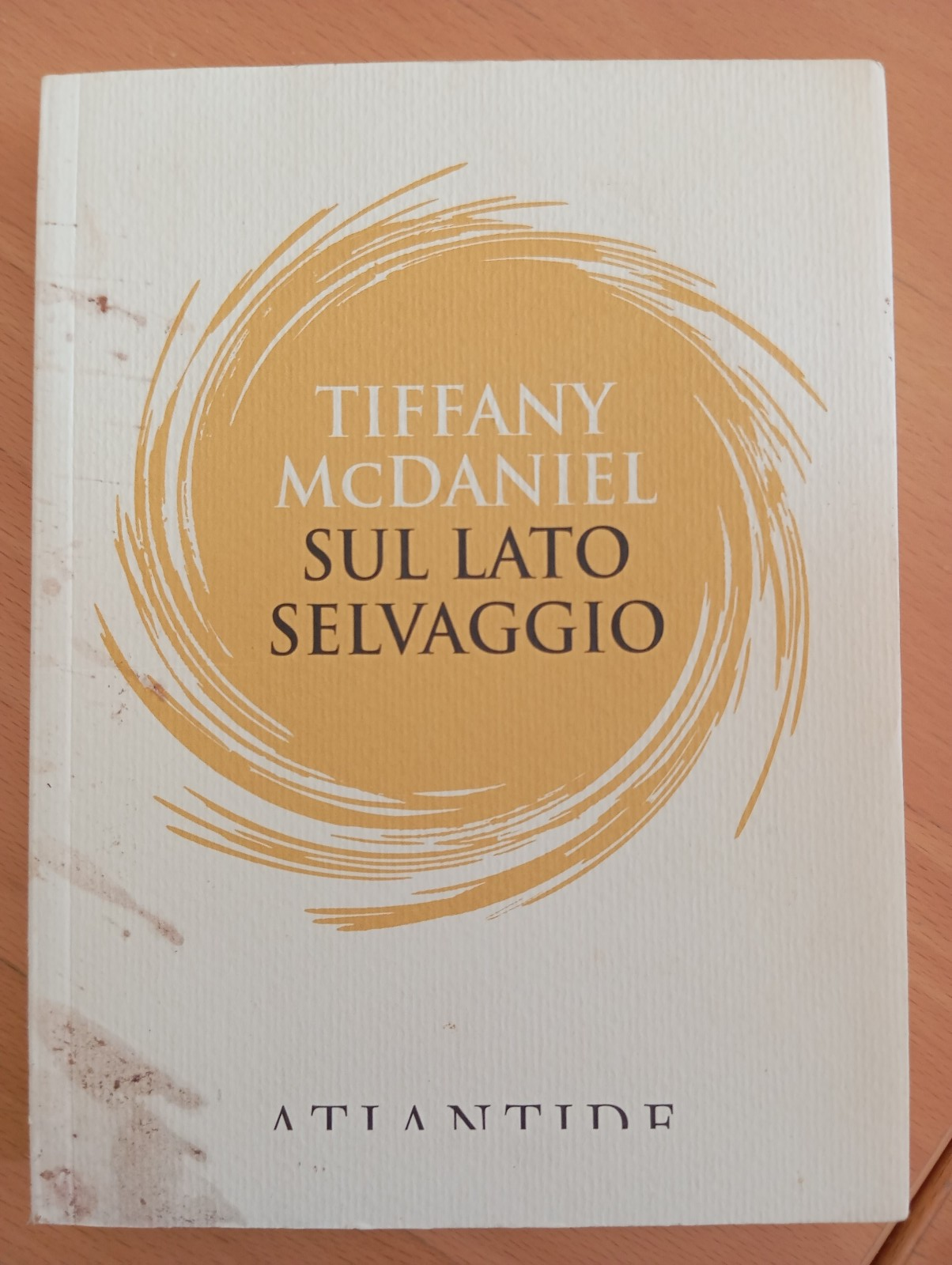 Sul lato selvaggio, Tiffany McDaniel, Atlantide, 2020, copia numerata