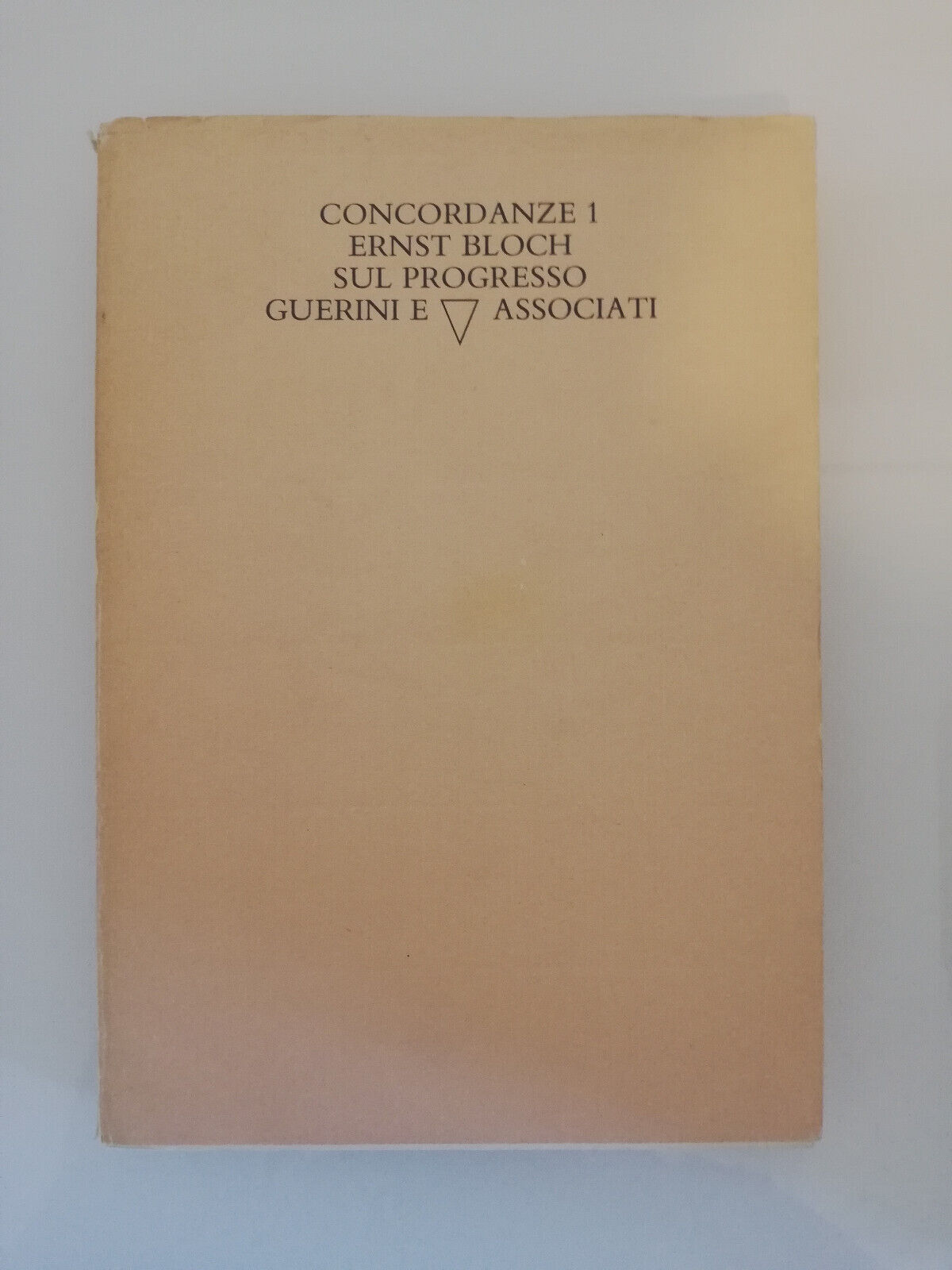 Sul progresso, Ernst Bloch, 1990, Guerini, Livio Sichirollo (a cura …