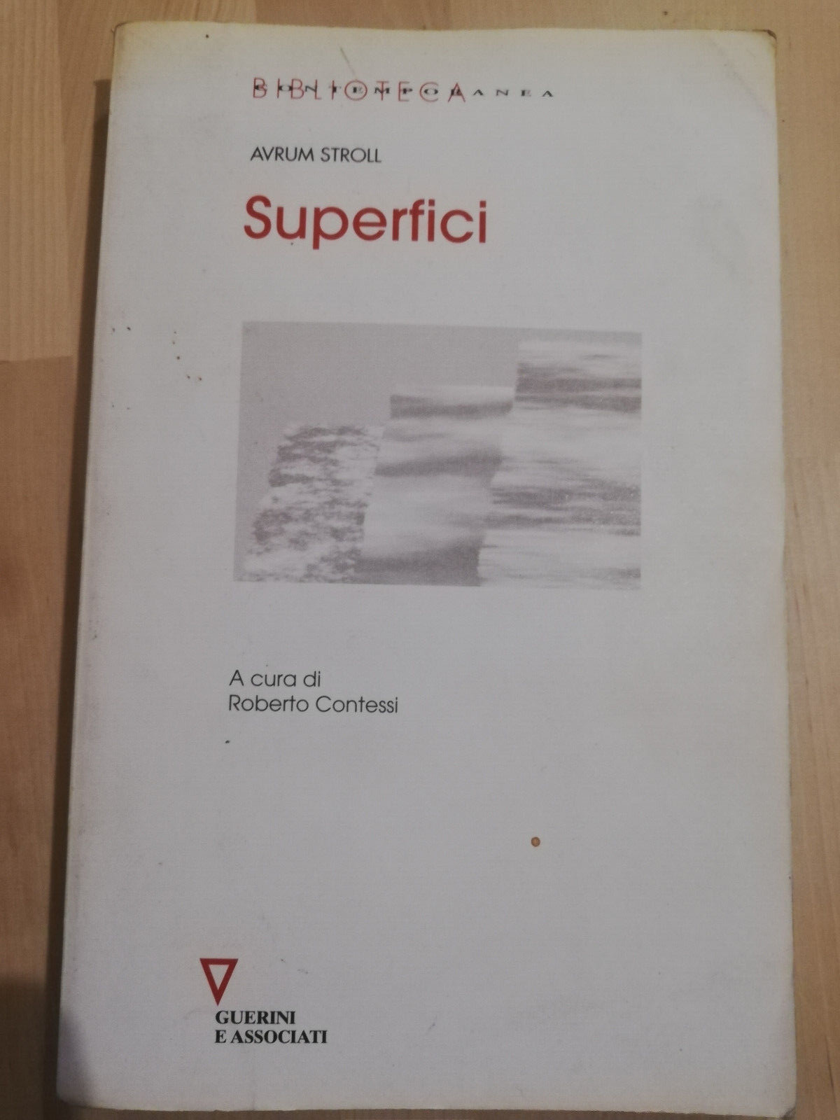 Superfici, Avrum Stroll, 2005, Guerini e Associati, MOLTO RARO