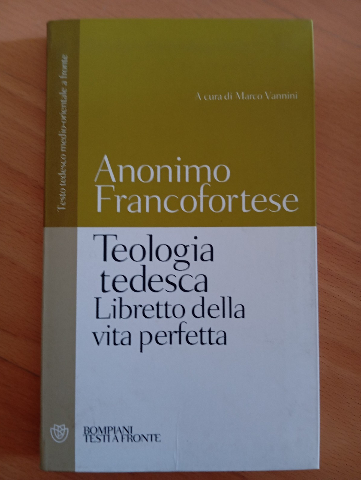 Teologia tedesca. Libretto della vita perfetta, Anonimo francofortese, 2008