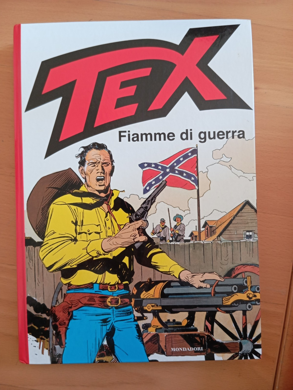Tex, Fiamme di guerra, Mondadori, cartonato, prima edizione, 2006