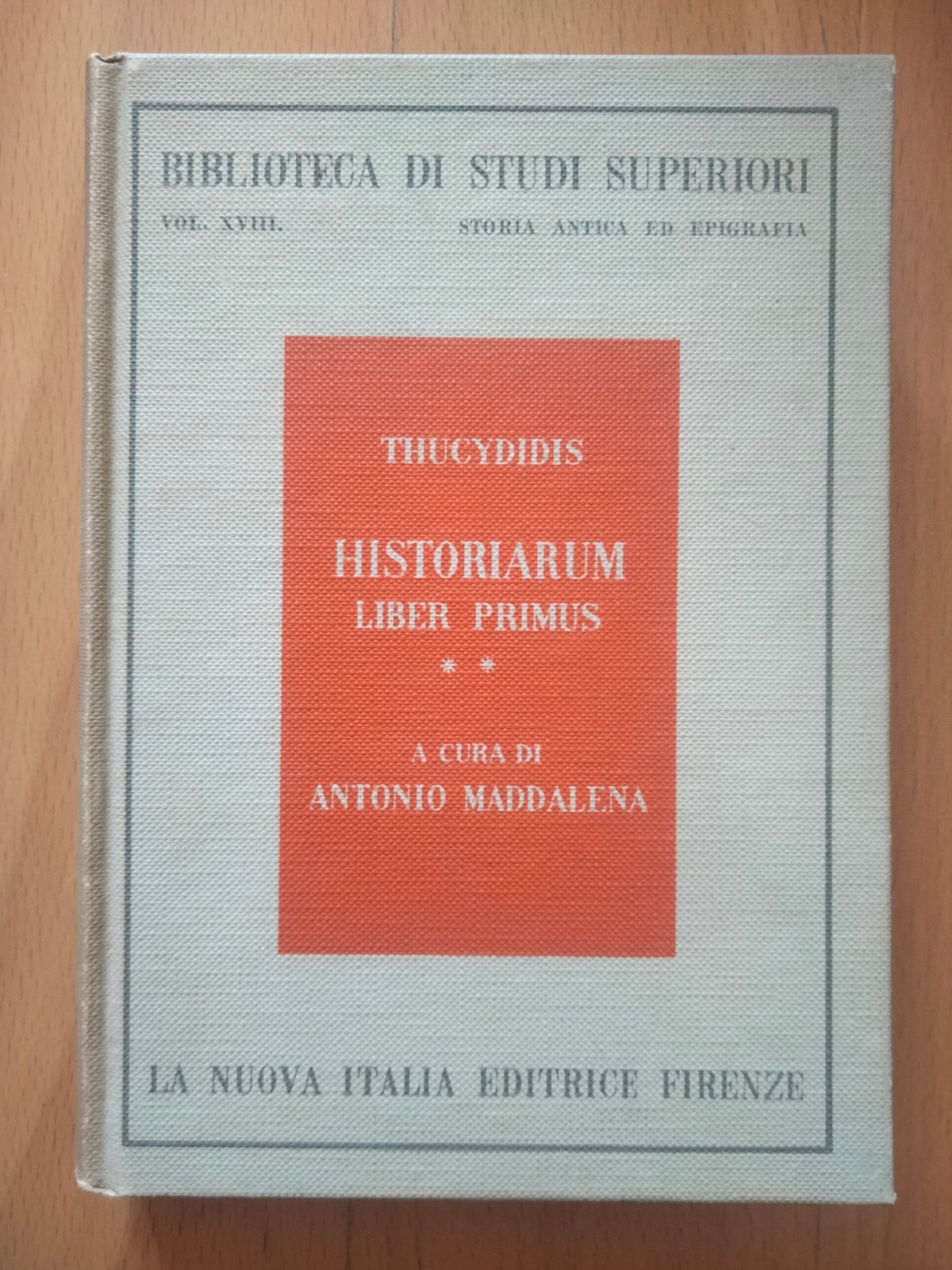 Thucydidis Historiarum liber primis, vol. 2, A. Maddalena, La nuova …