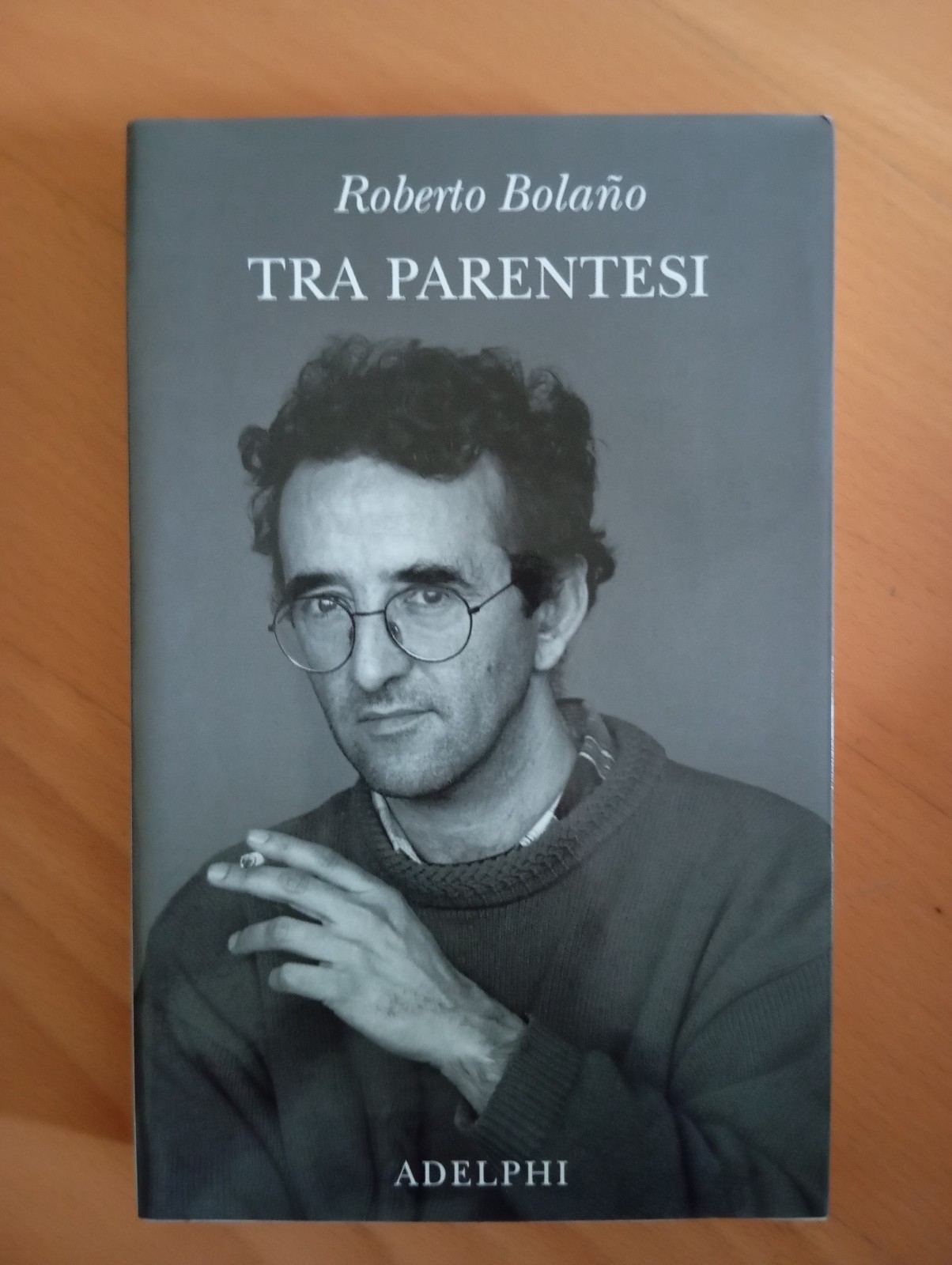 Tra parentesi, Roberto Bolano, Adelphi, 2009