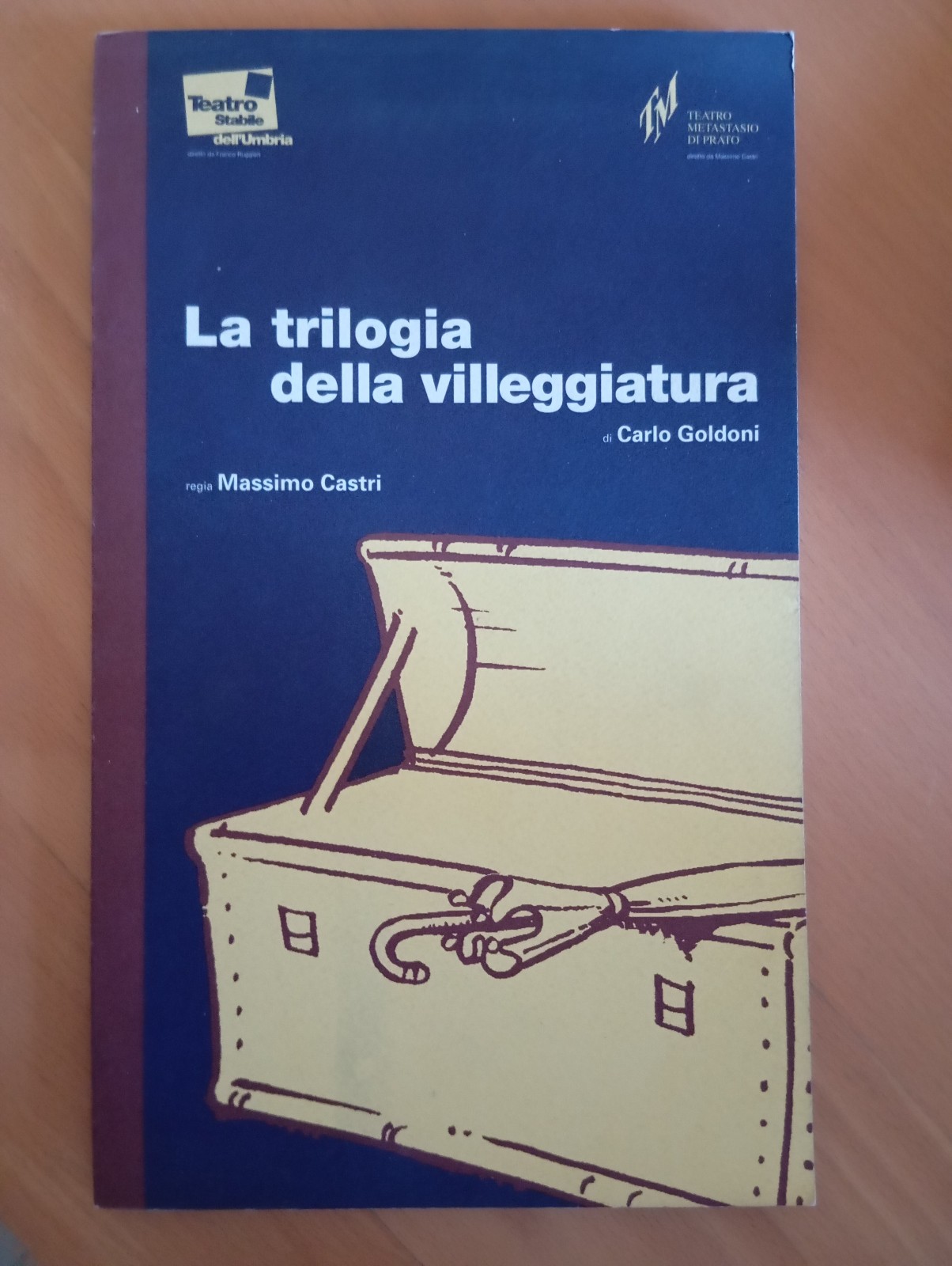 La trilogia della villeggiatura, C. Goldoni, Regia di masismo Castri, …